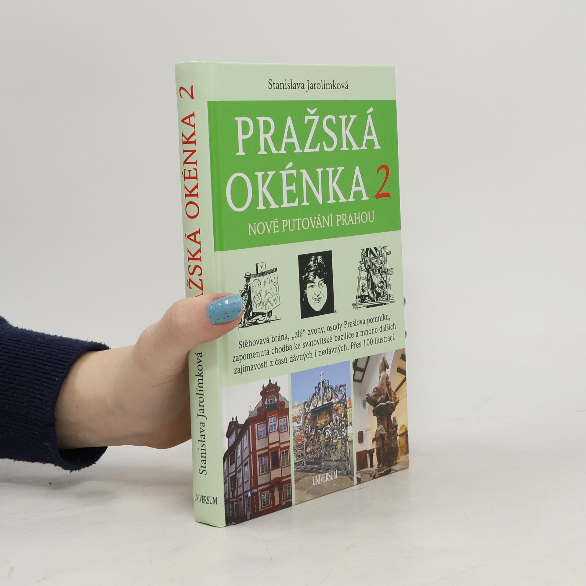 Stanislava Jarolímková Pražská okénka. 2, Nové putování Prahou