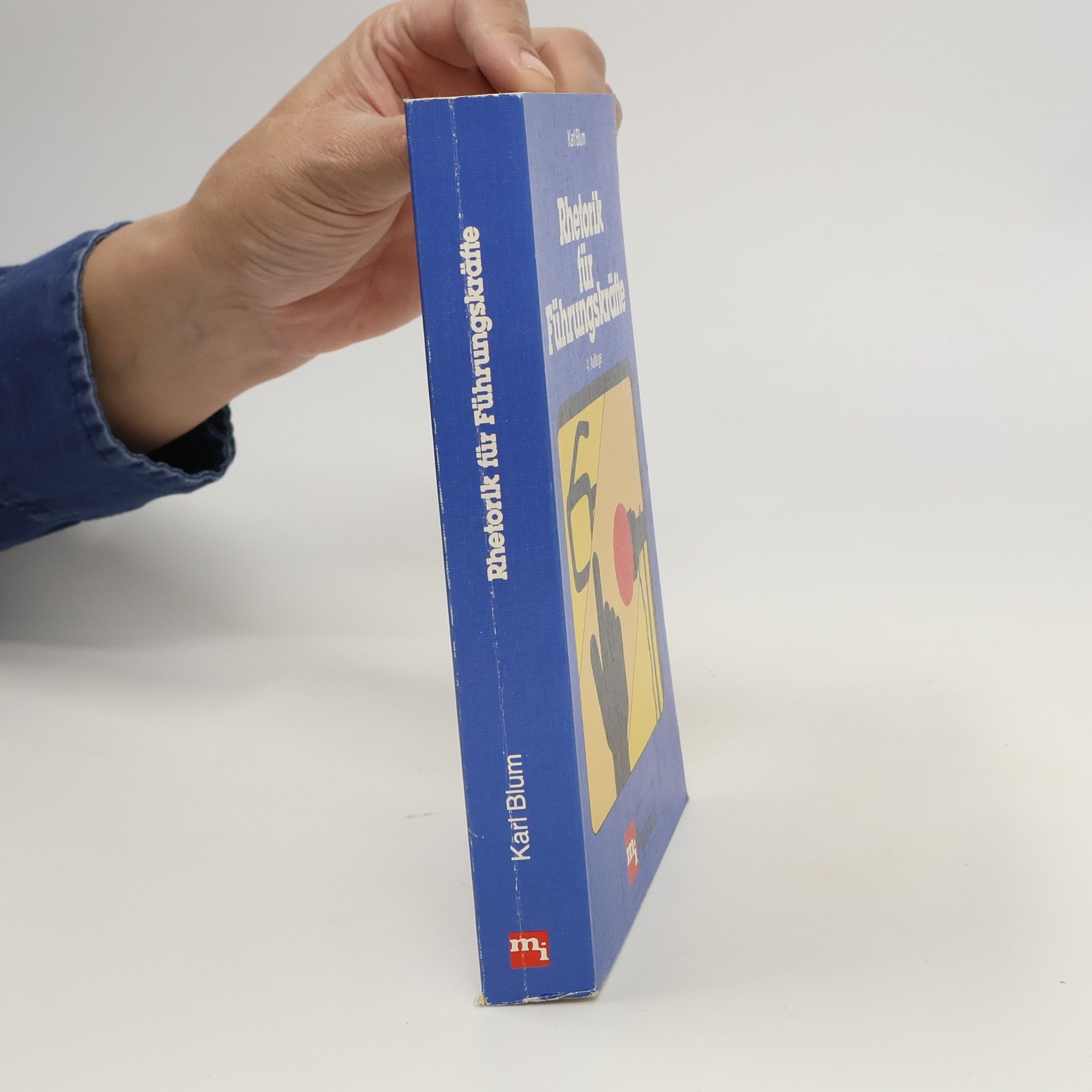 Karl Blum Rhetorik für Führungskräfte - 4. Auflage