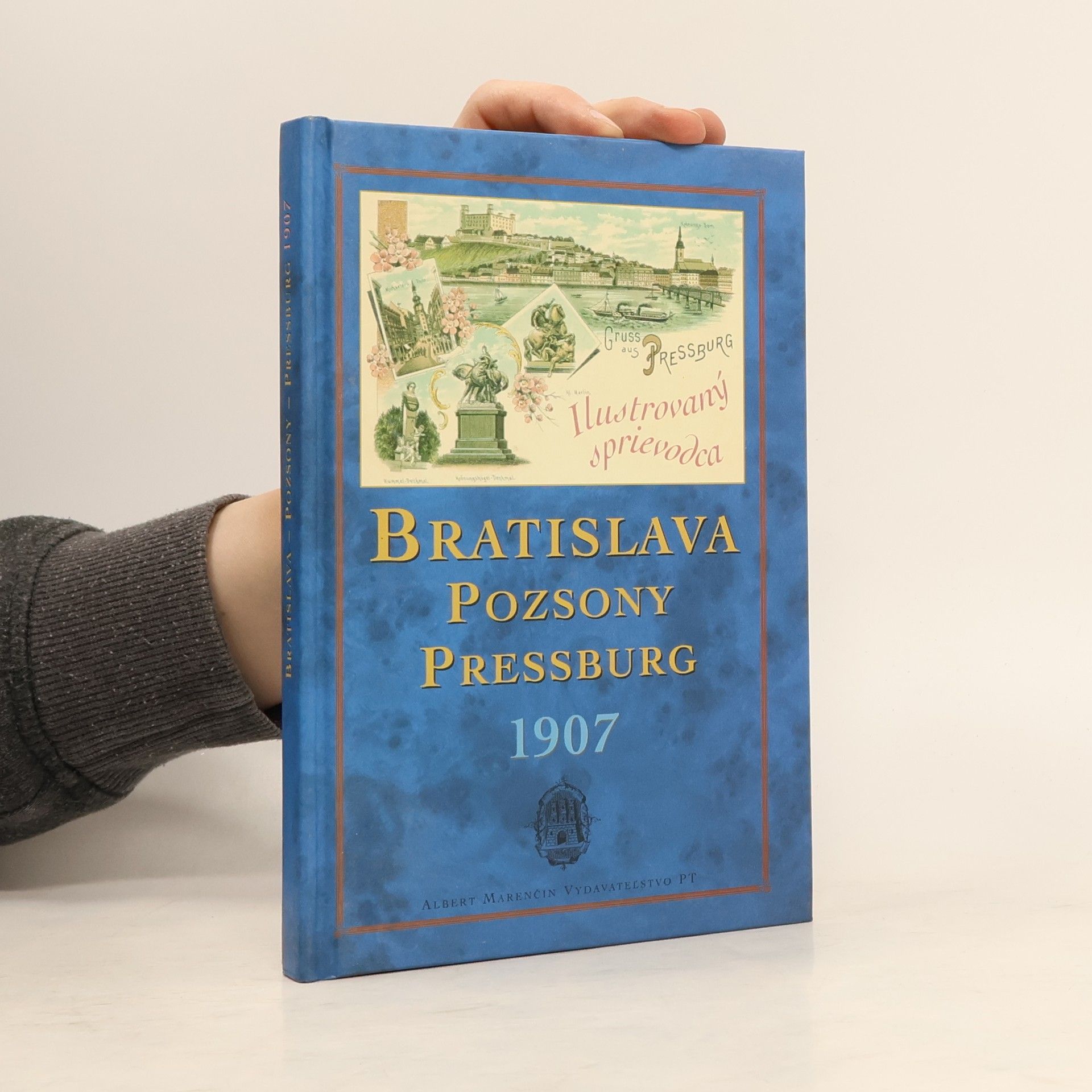 Emil Kumlik Bratislava 1907: Ilustrovaný sprievodca