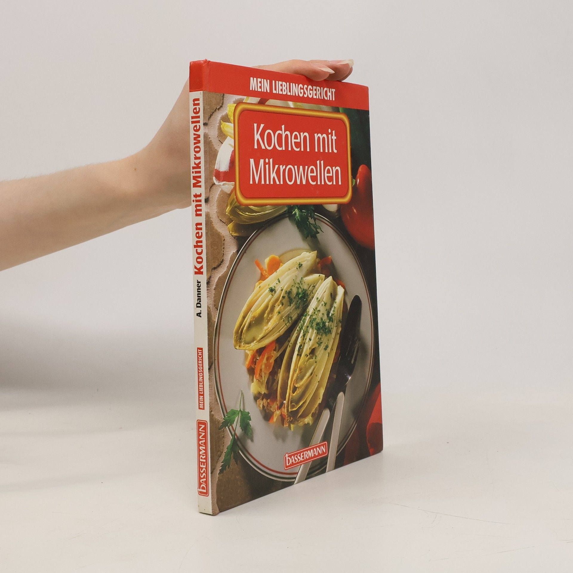 Alfred Danner Kochen mit Mikrowellen