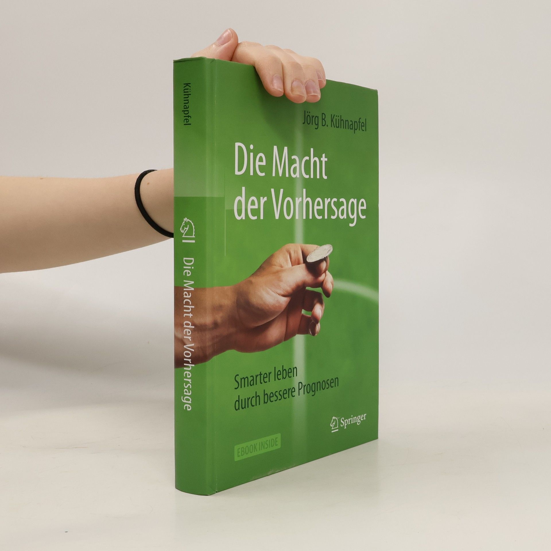 Jörg B. Kühnapfel Die Macht der Vorhersage