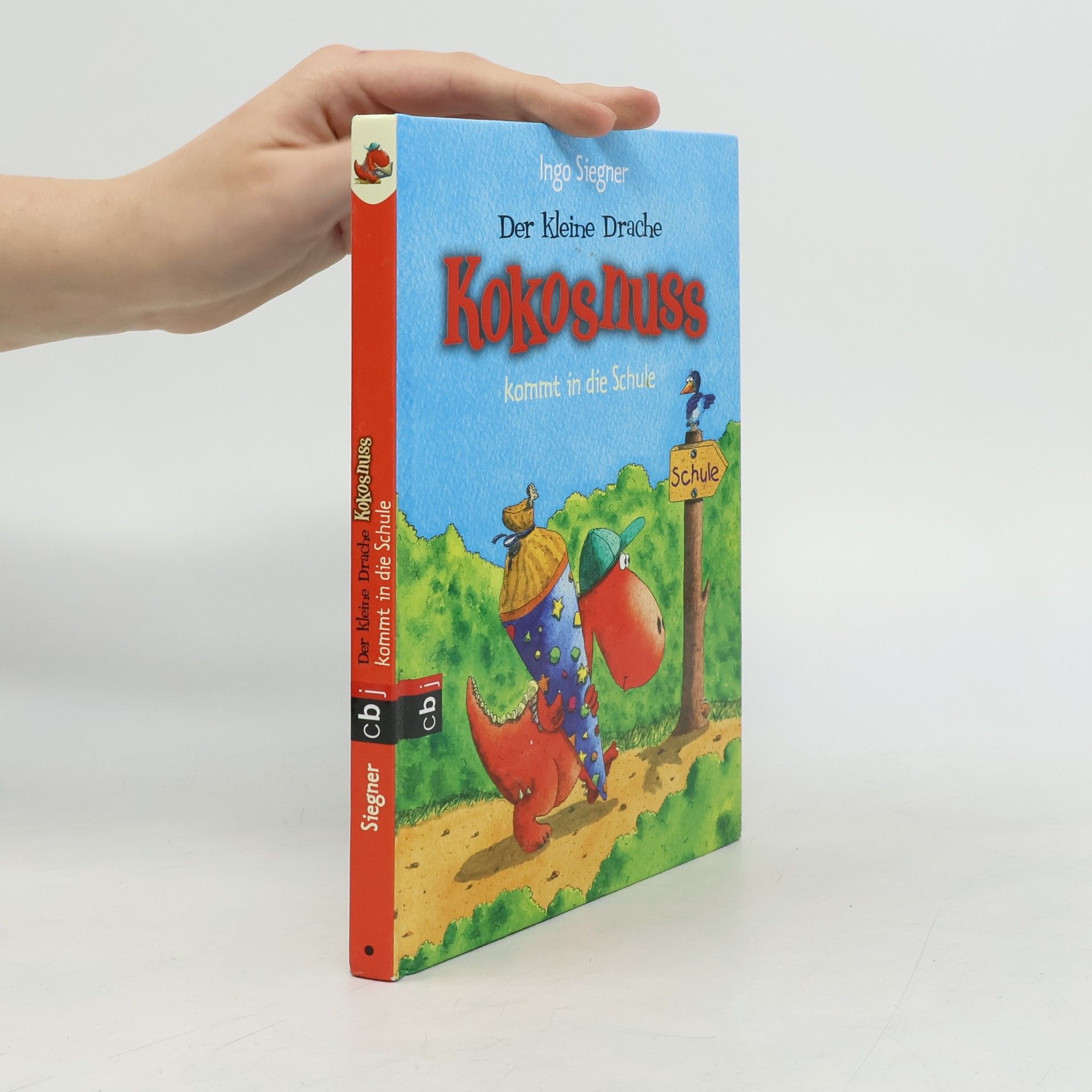 Ingo Siegner Der kleine Drache Kokosnuss kommt in die Schule
