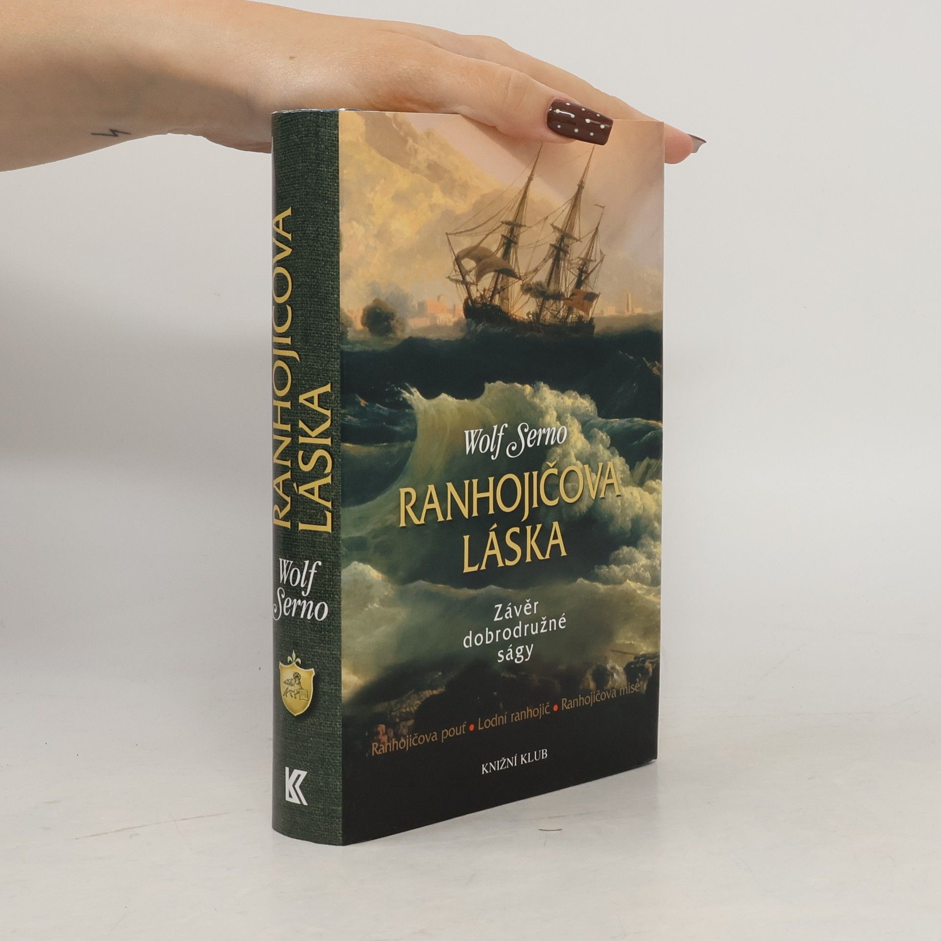Wolf Serno Ranhojičova láska: Závěr dobrodružné ságy