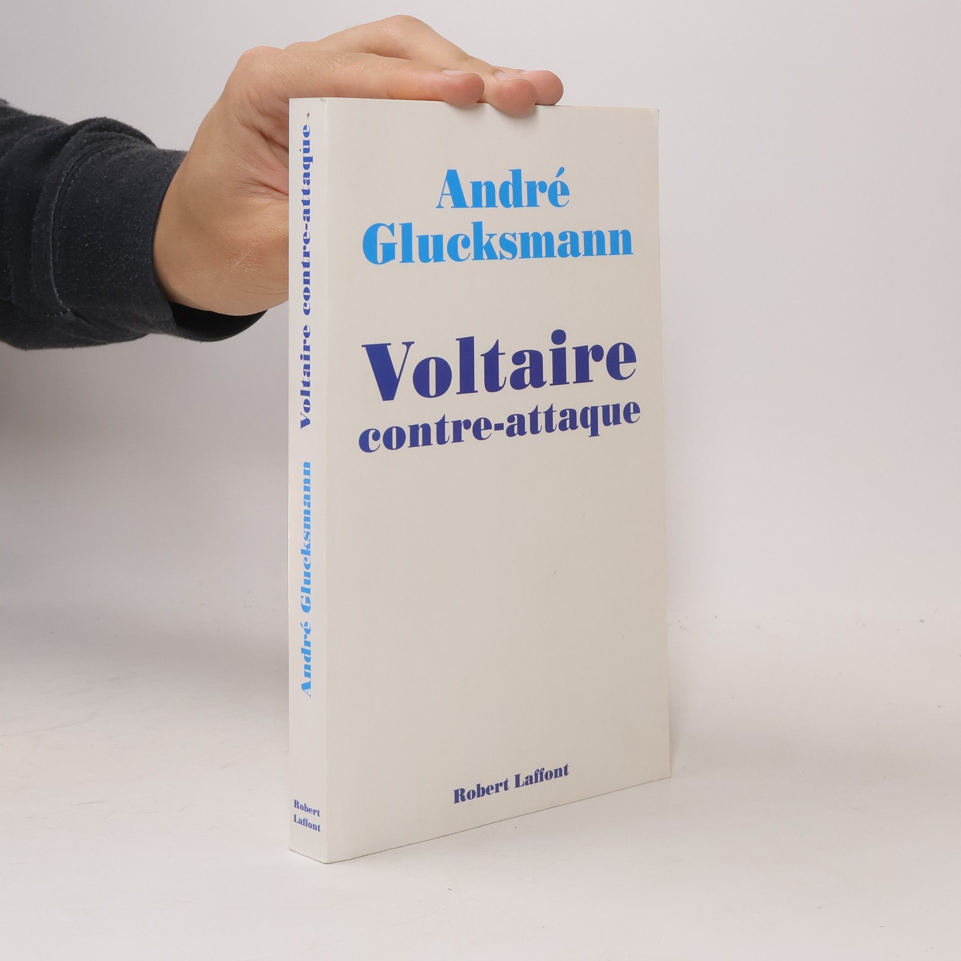 André Glucksmann Voltaire contre-attaque