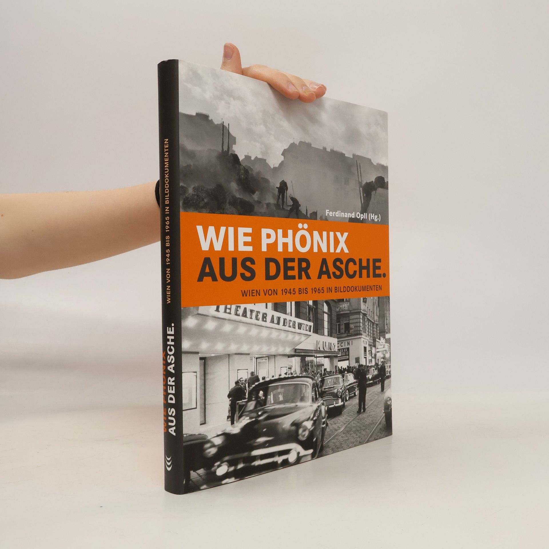 Ferdinand Opll Wie Phönix aus der Asche