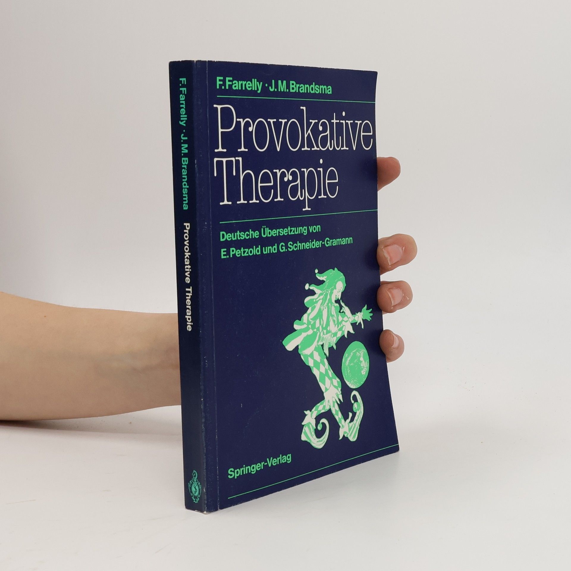 Frank Farrelly Provokative Therapie