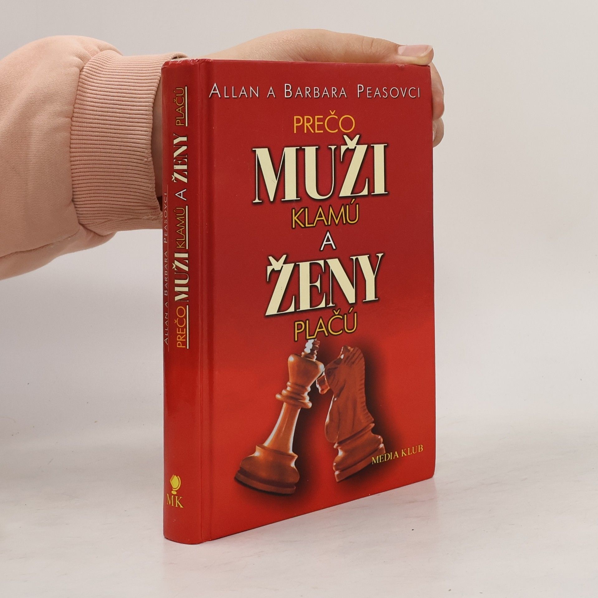 Allan Pease Prečo muži klamú a ženy plačú
