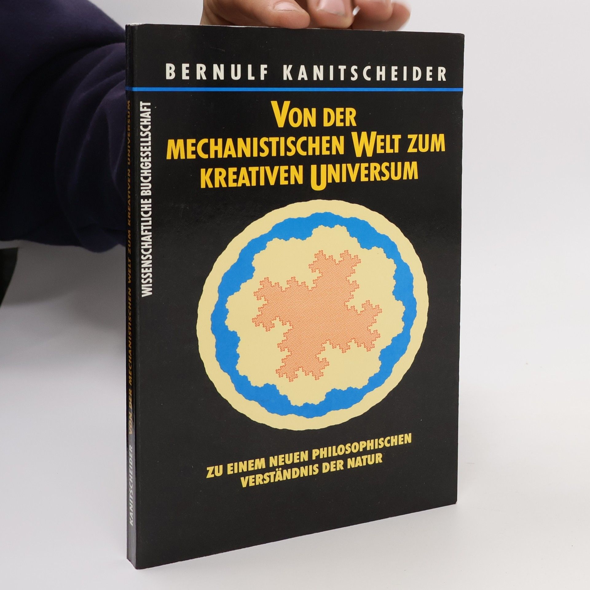 Bernulf Kanitscheider Von der mechanistischen Welt zum kreativen Universum