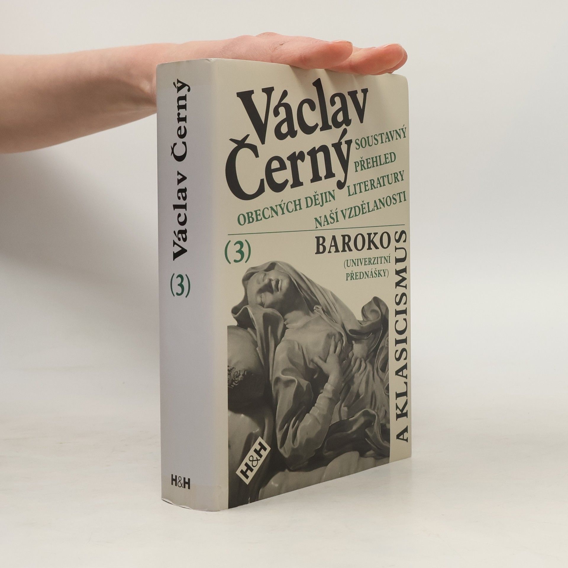 Soustavný přehled obecných dějin literatury naší vzdělanosti 3. – Baroko a klasicismus