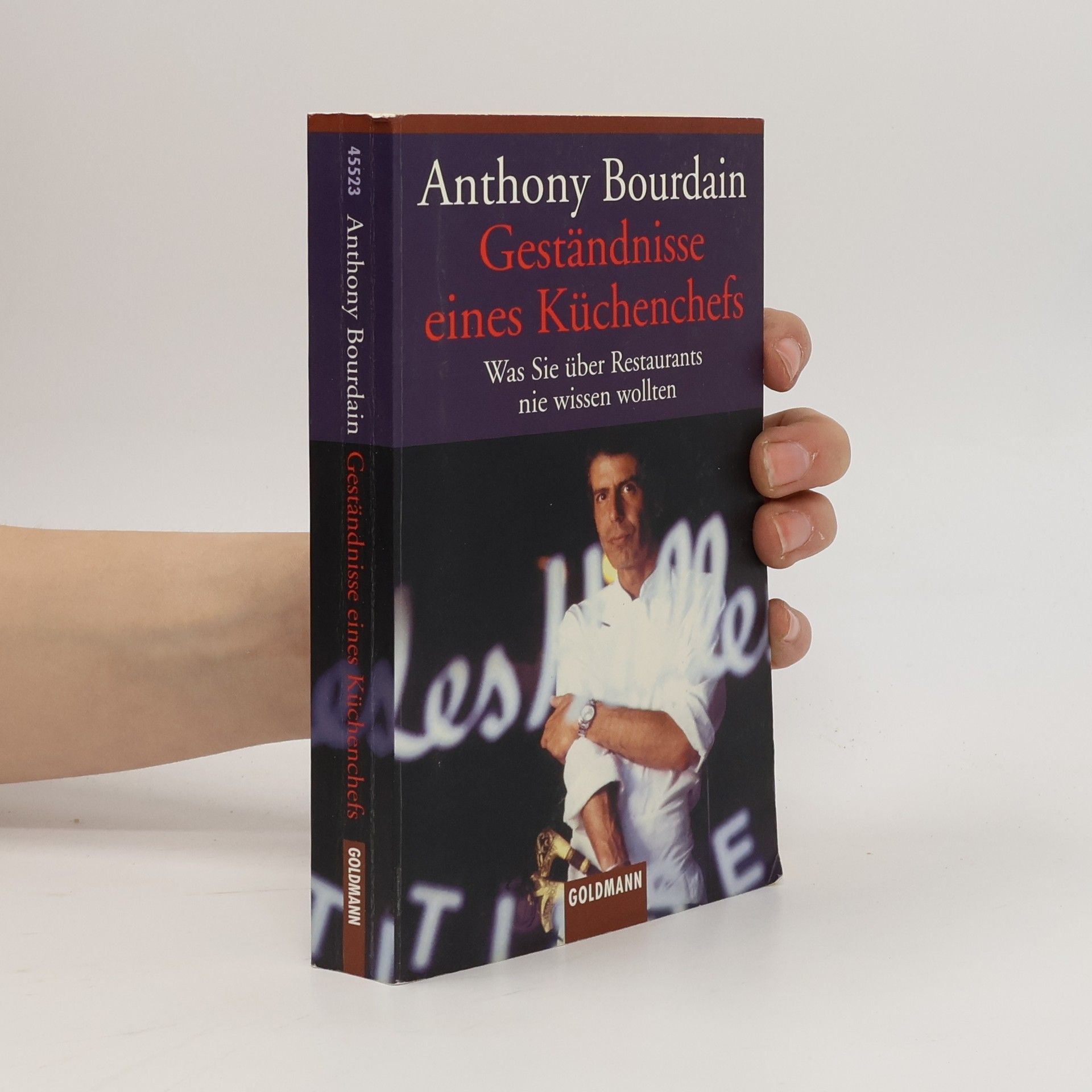 Anthony Bourdain Geständnisse eines Küchenchefs