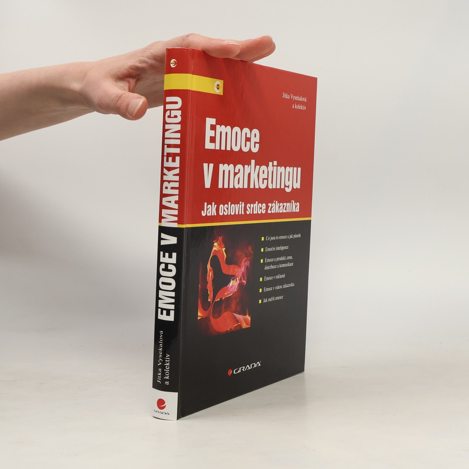 Jitka Vysekalová Emoce v marketingu : jak oslovit srdce zákazníka