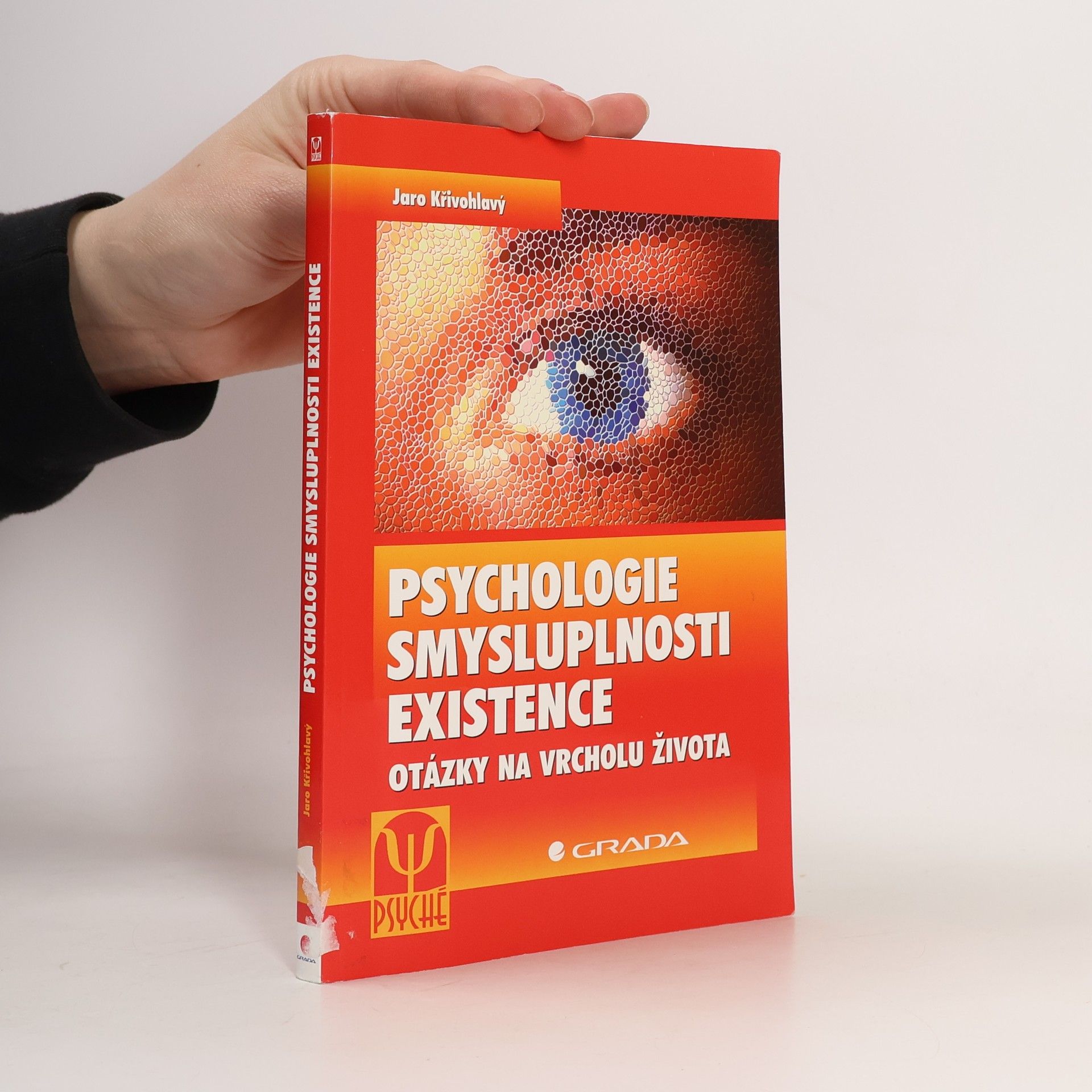 Jaro Křivohlavý Psychologie smysluplnosti existence