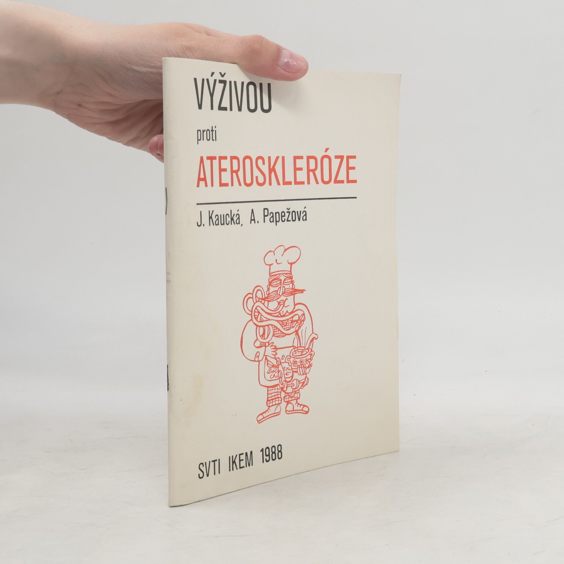 Kolektiv autorů Výživou proti ateroskleróze