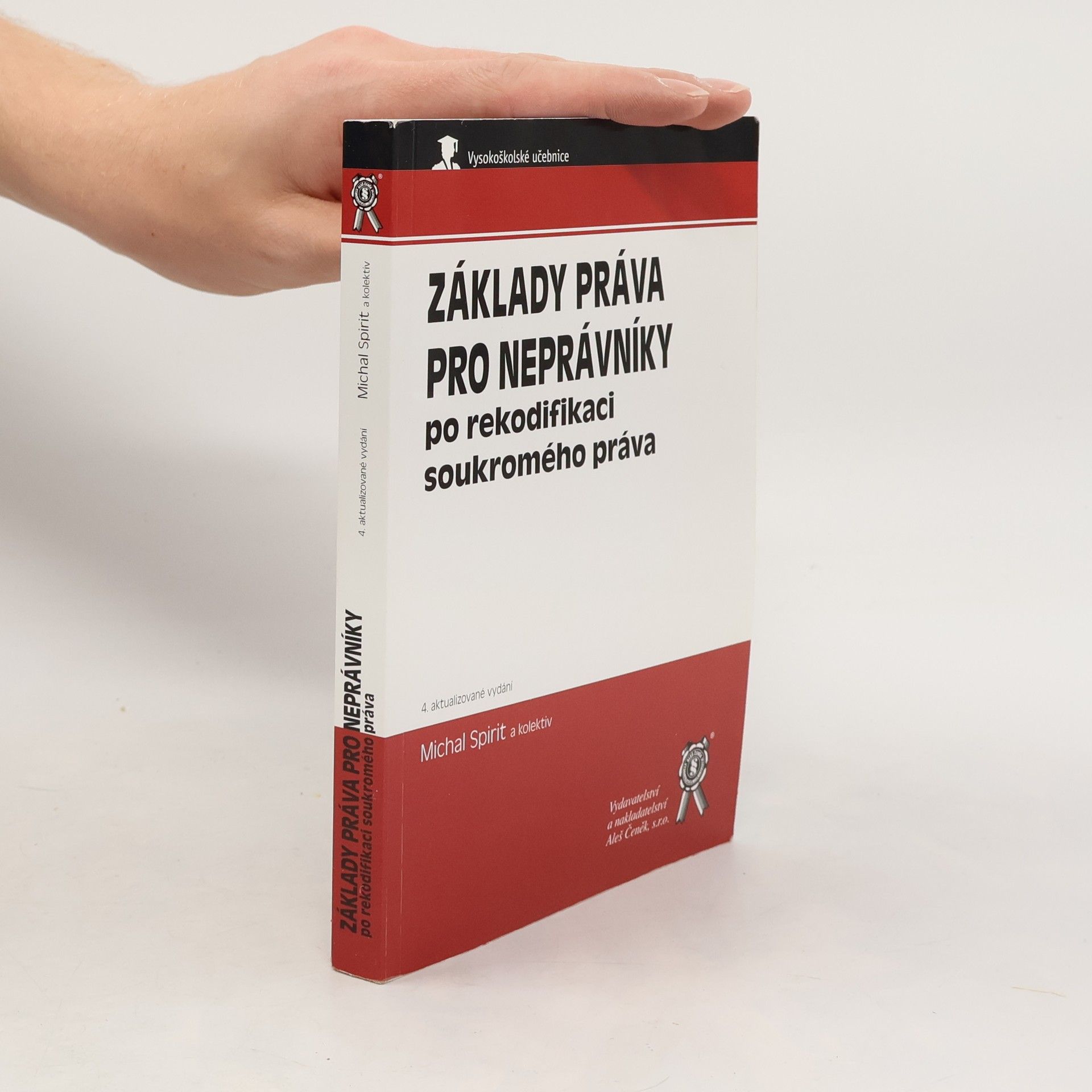 Michal Spirit Základy práva pro neprávníky : po rekodifikaci soukromého práva
