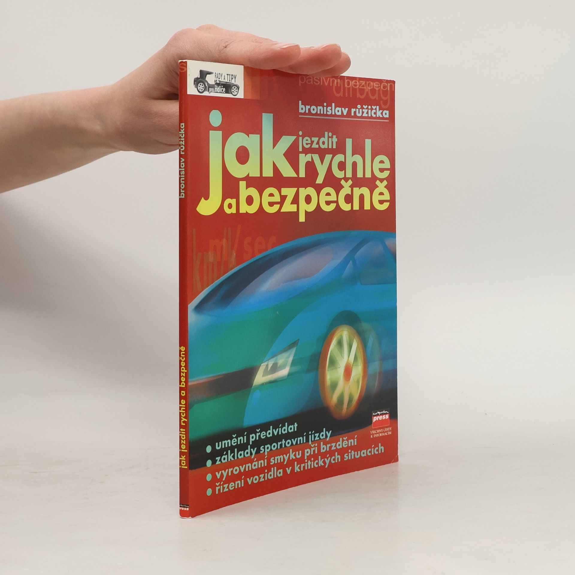 Bronislav Růžička Jak jezdit rychle a bezpečně