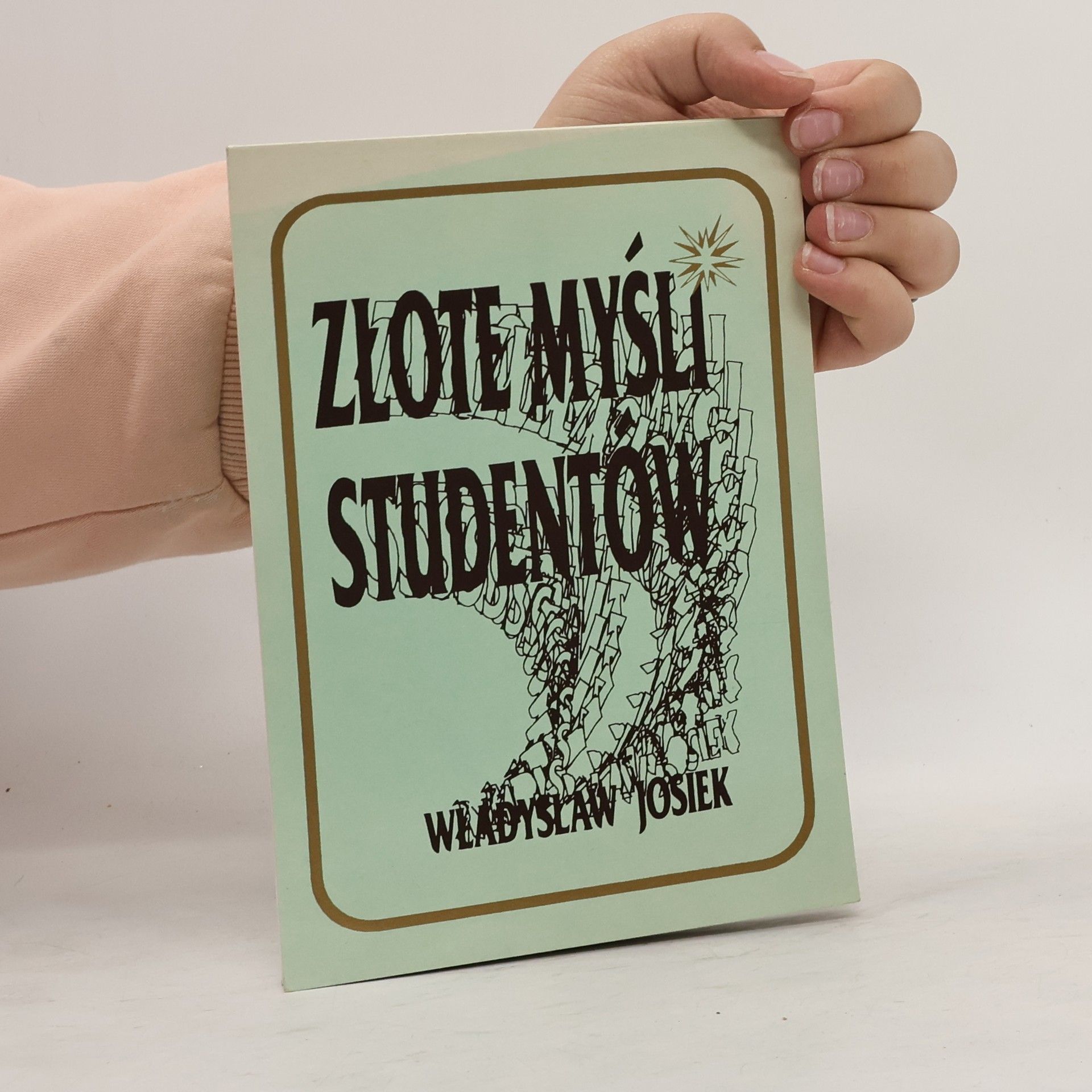 Kolektiv autorů Złote myśli studentów