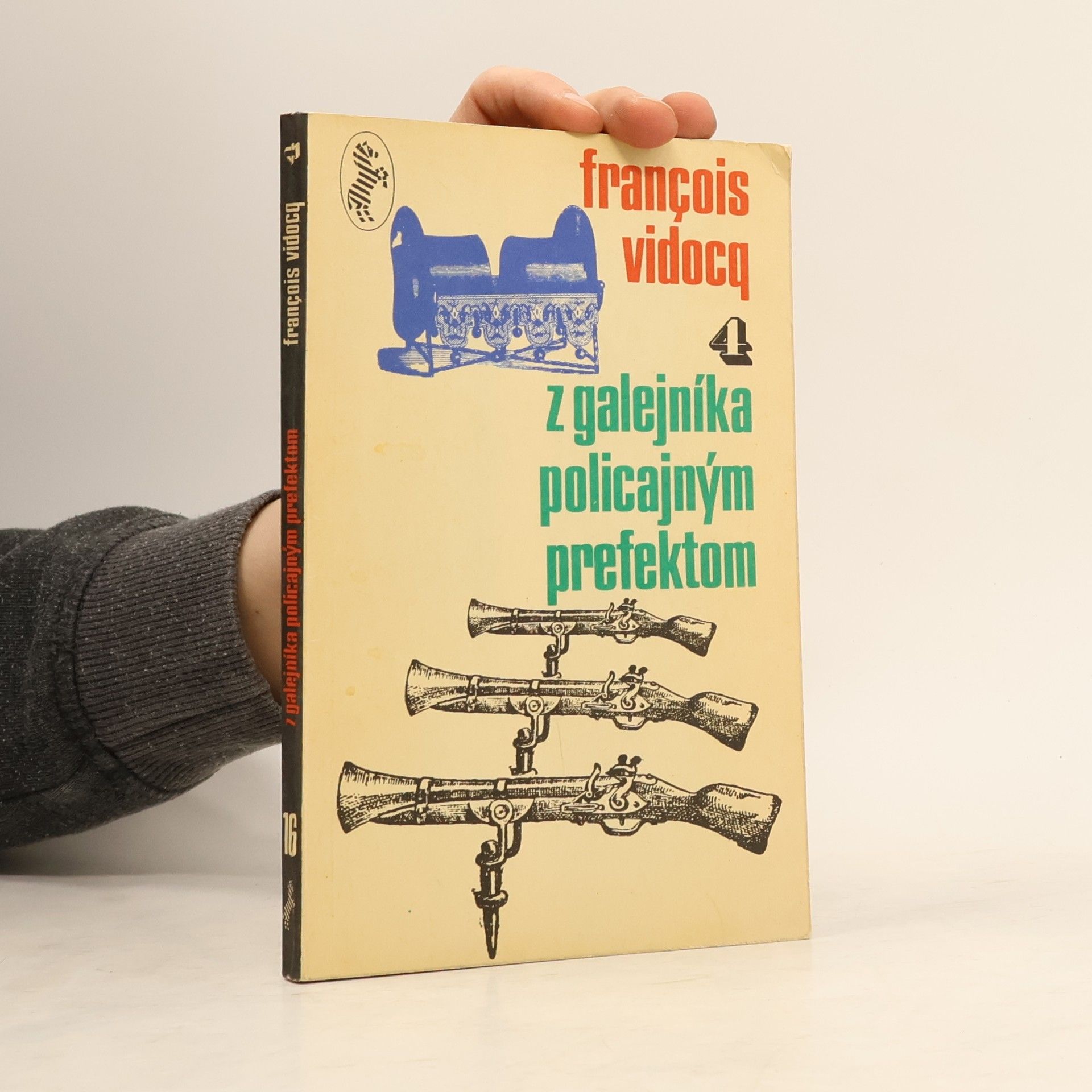 François Vidocq Z galejníka policajným prefektom. Diel 4