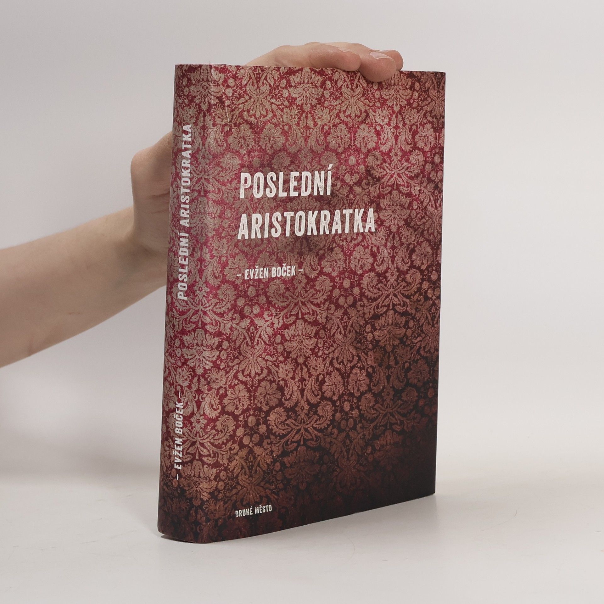 Evžen Boček Poslední aristokratka