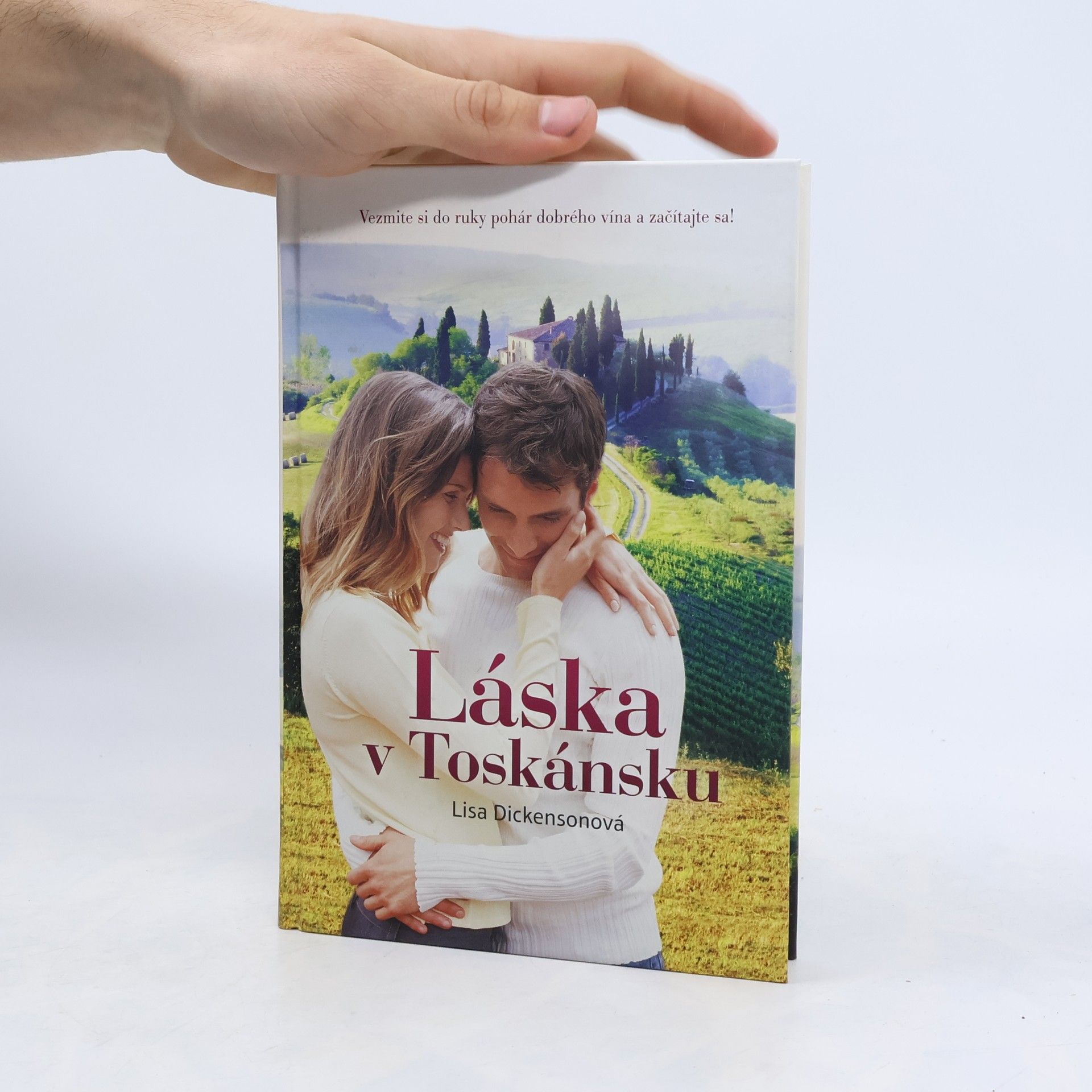 Lisa Dickenson Láska v Toskánsku