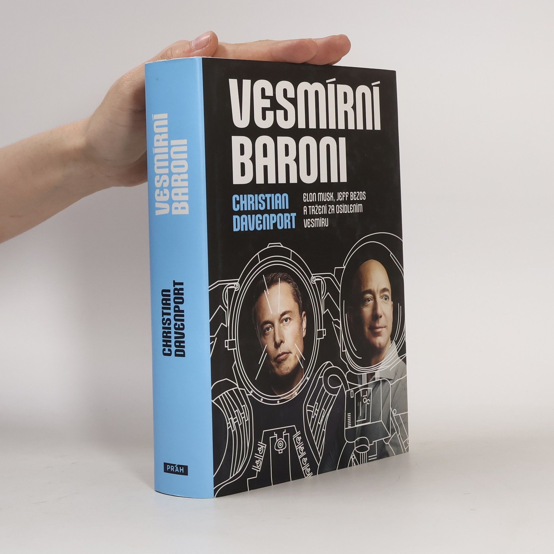Christian Davenport Vesmírní baroni: Elon Musk, Jeff Bezos a tažení za osídlením vesmíru