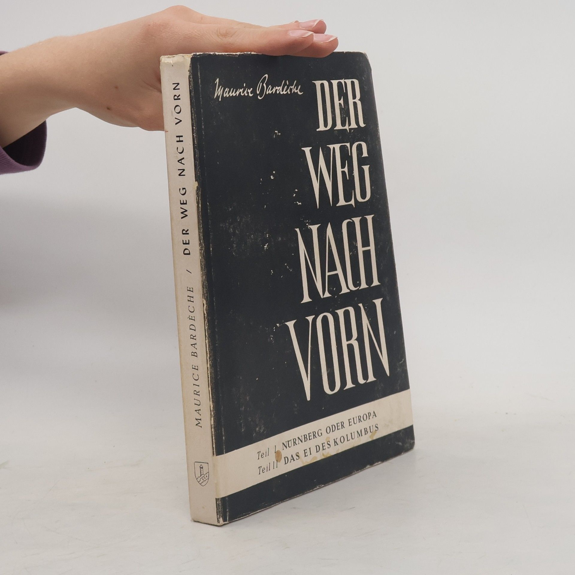 Maurice Bardiche Der Weg nach vorn