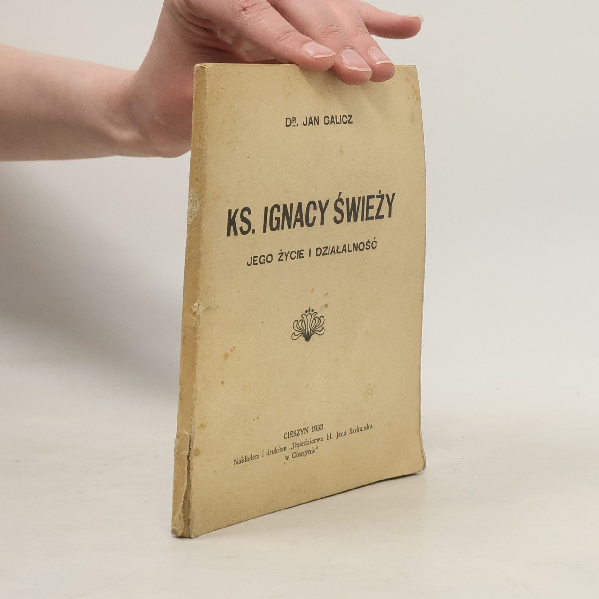 Jan Galicz Ks. Ignacy Świeży: Jego życie i działalność