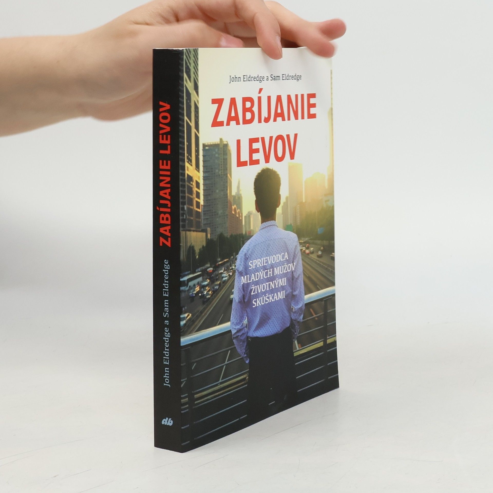 John Eldredge Zabíjanie levov