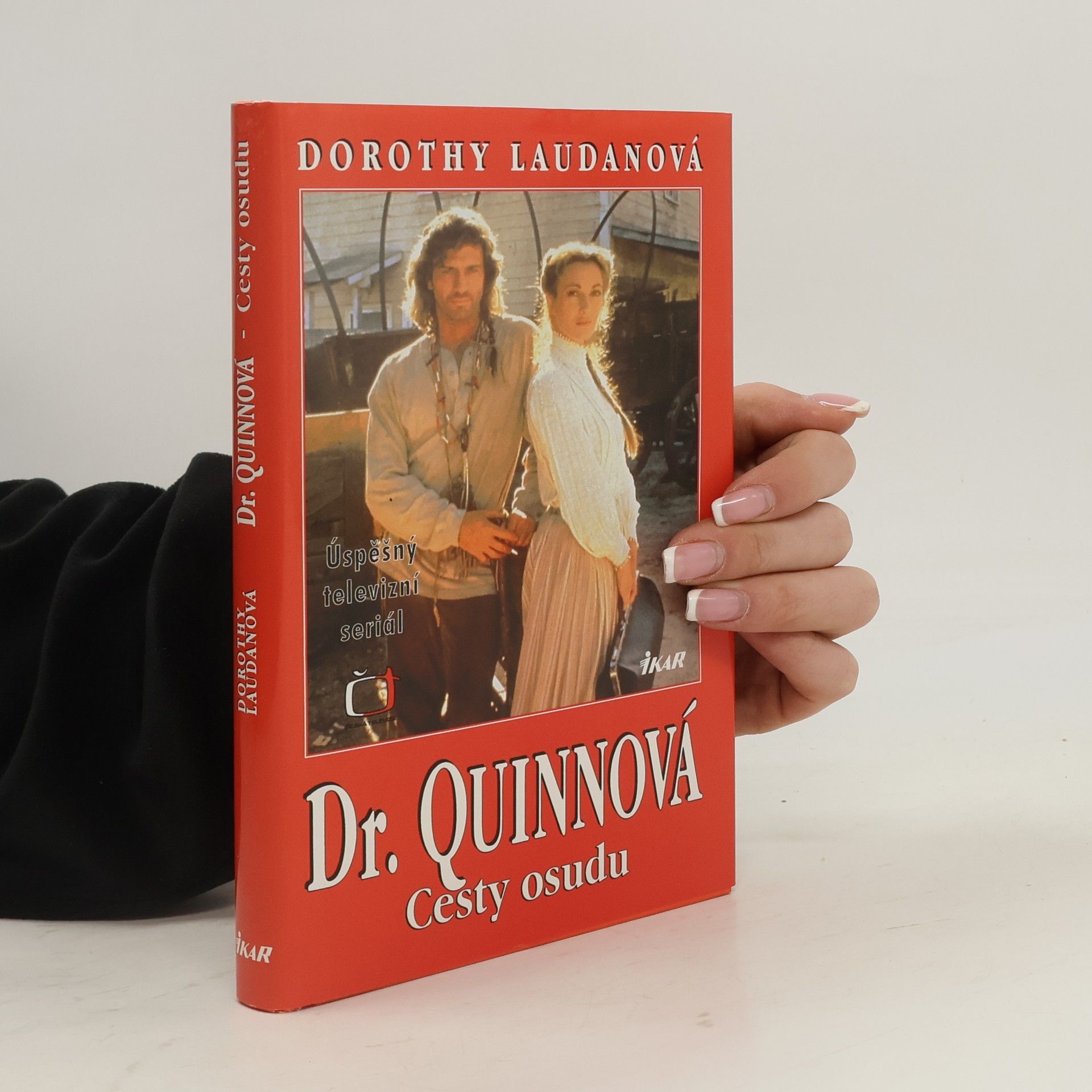 Dorothy Laudan Dr. Quinnová. Cesty osudu