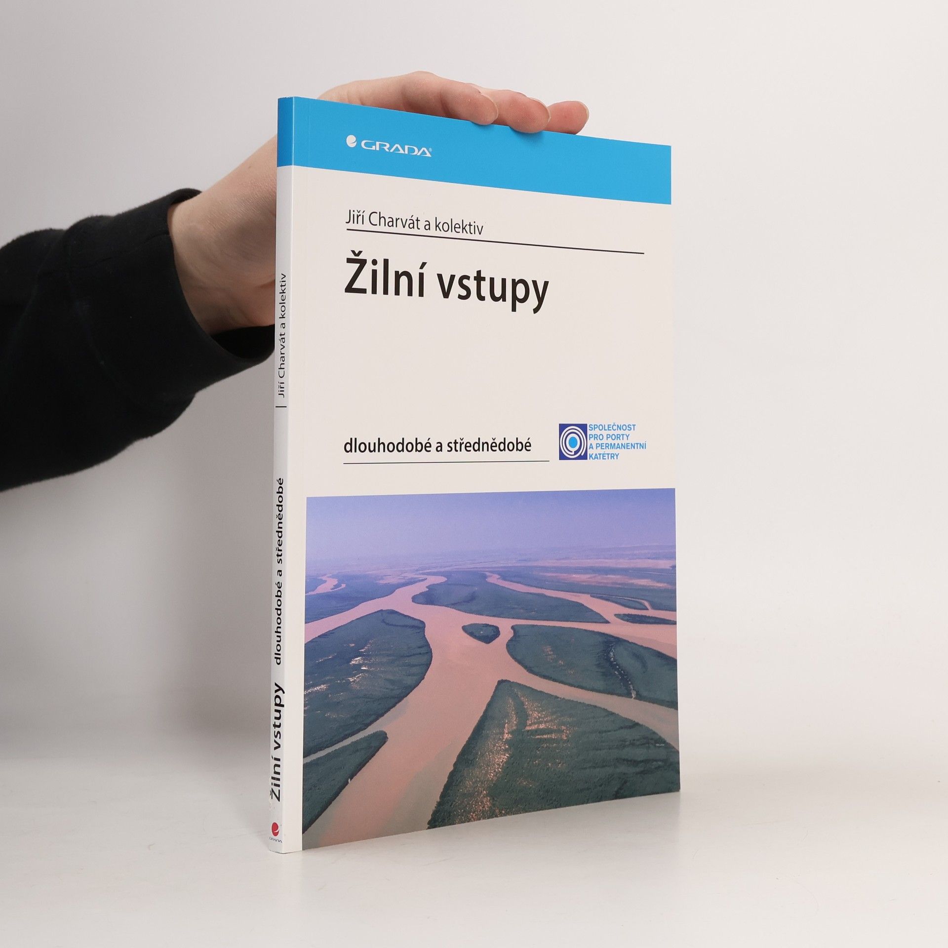 Jiří Charvát Žilní vstupy - dlouhodobé a střednědobé