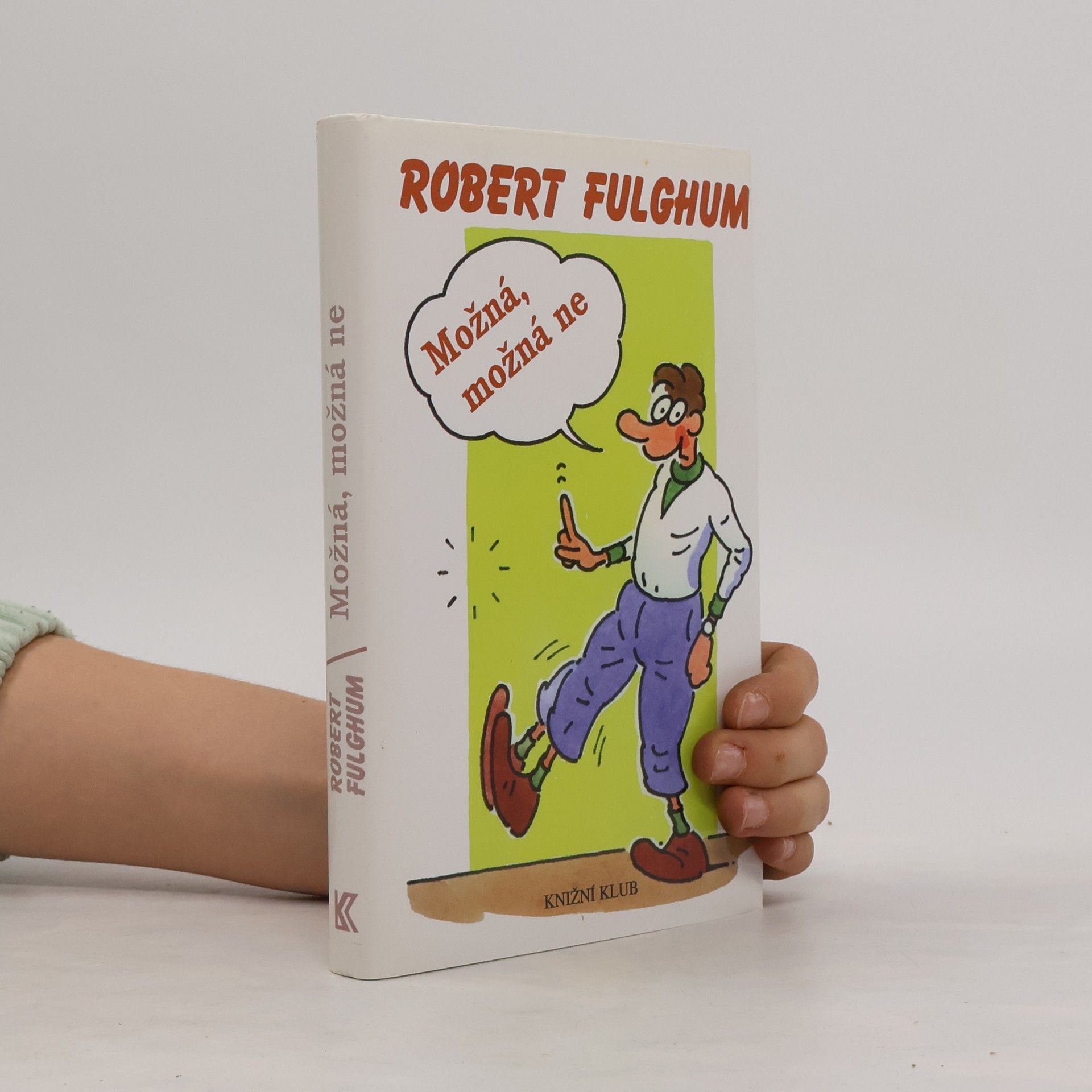 Robert Fulghum Možná, možná ne