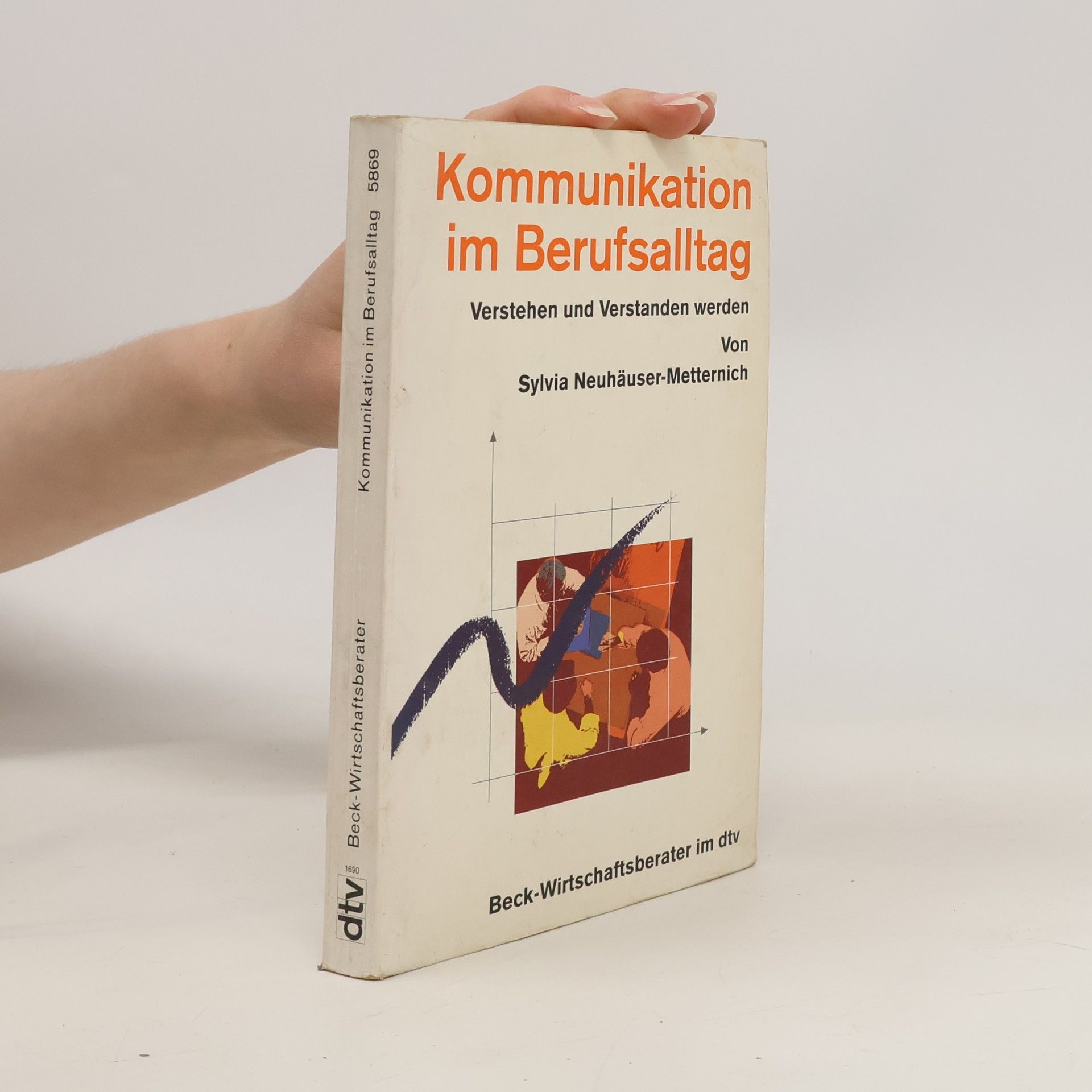 Sylvia Neuhäuser-Metternich Kommunikation im Berufsalltag