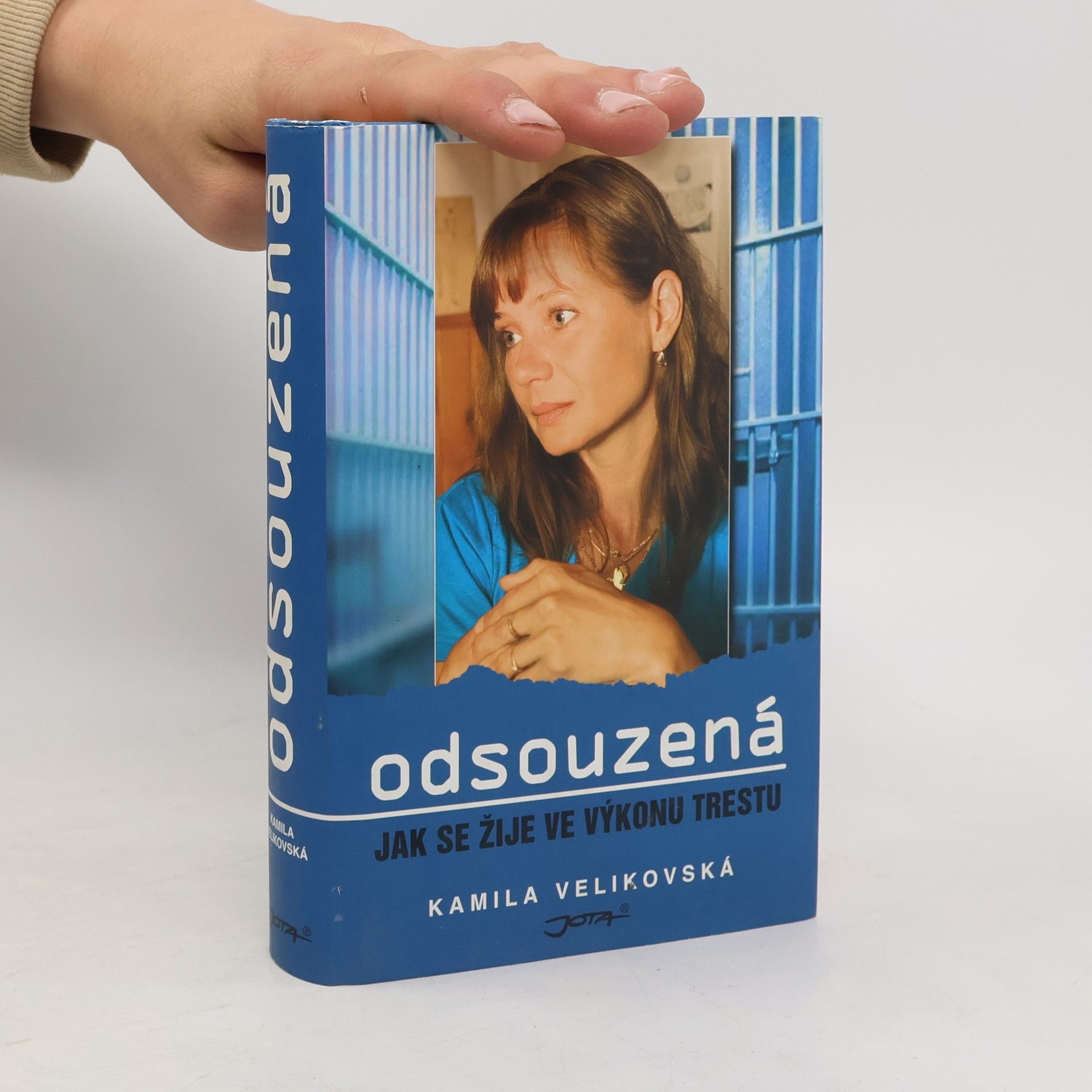 Kamila Velikovská Odsouzená : jak se žije ve výkonu trestu