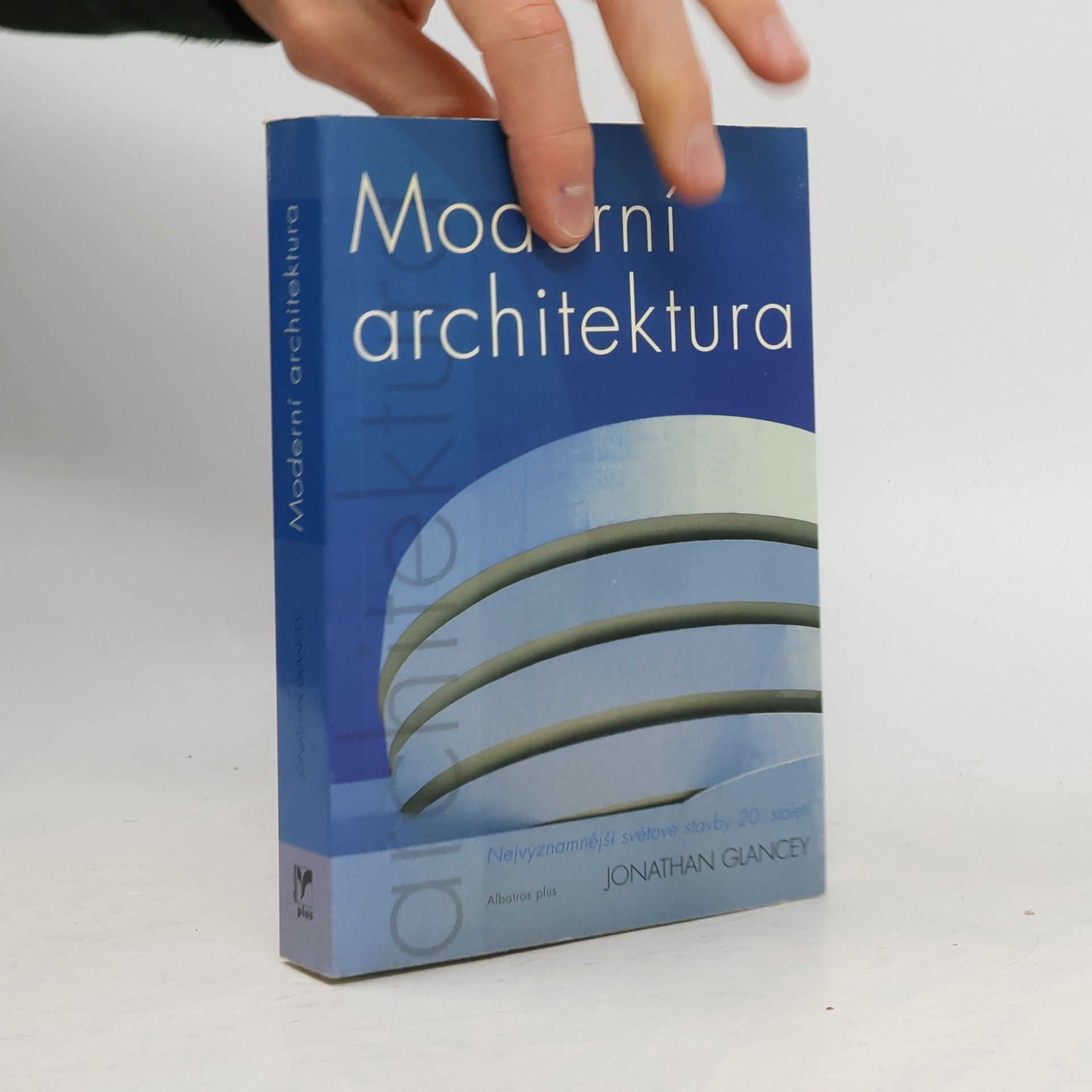 Jonathan Glancey Moderní architektura