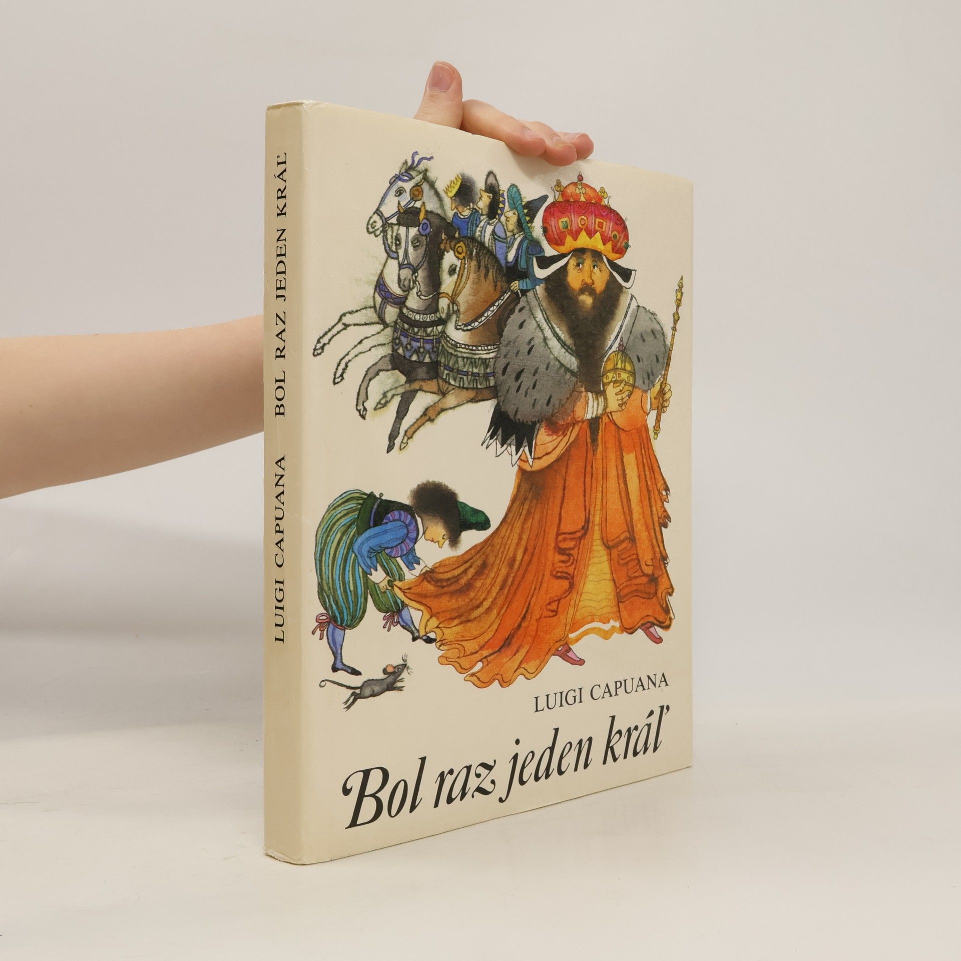 Bol raz jeden kráľ