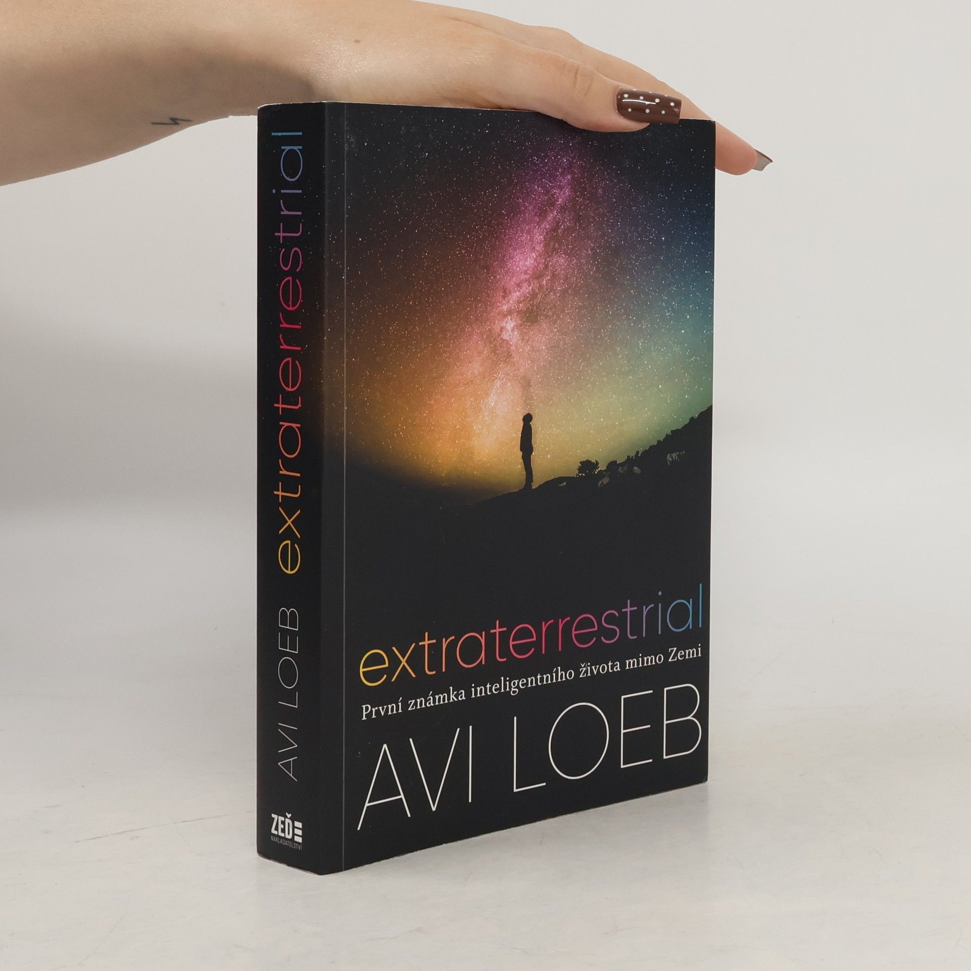 Avi Loeb Extraterrestrial : první známka inteligentního života mimo Zemi
