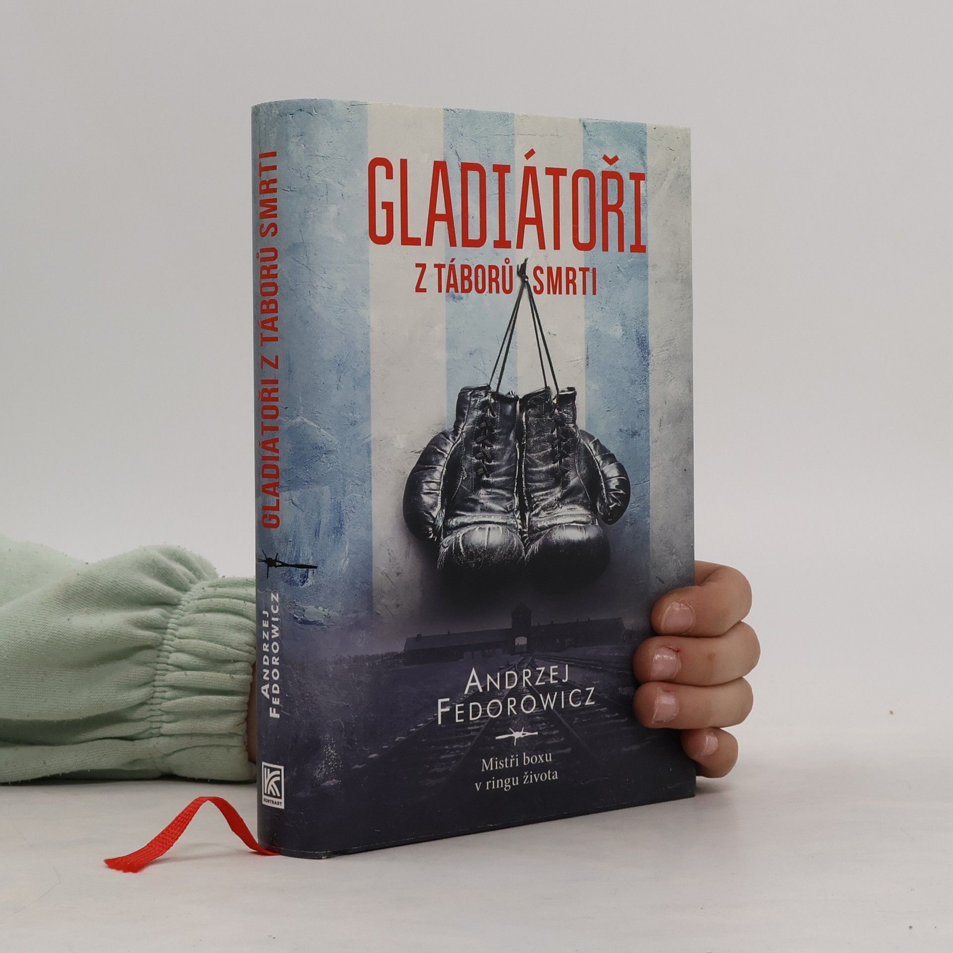 Andrzej Fedorowicz Gladiátoři z táborů smrti