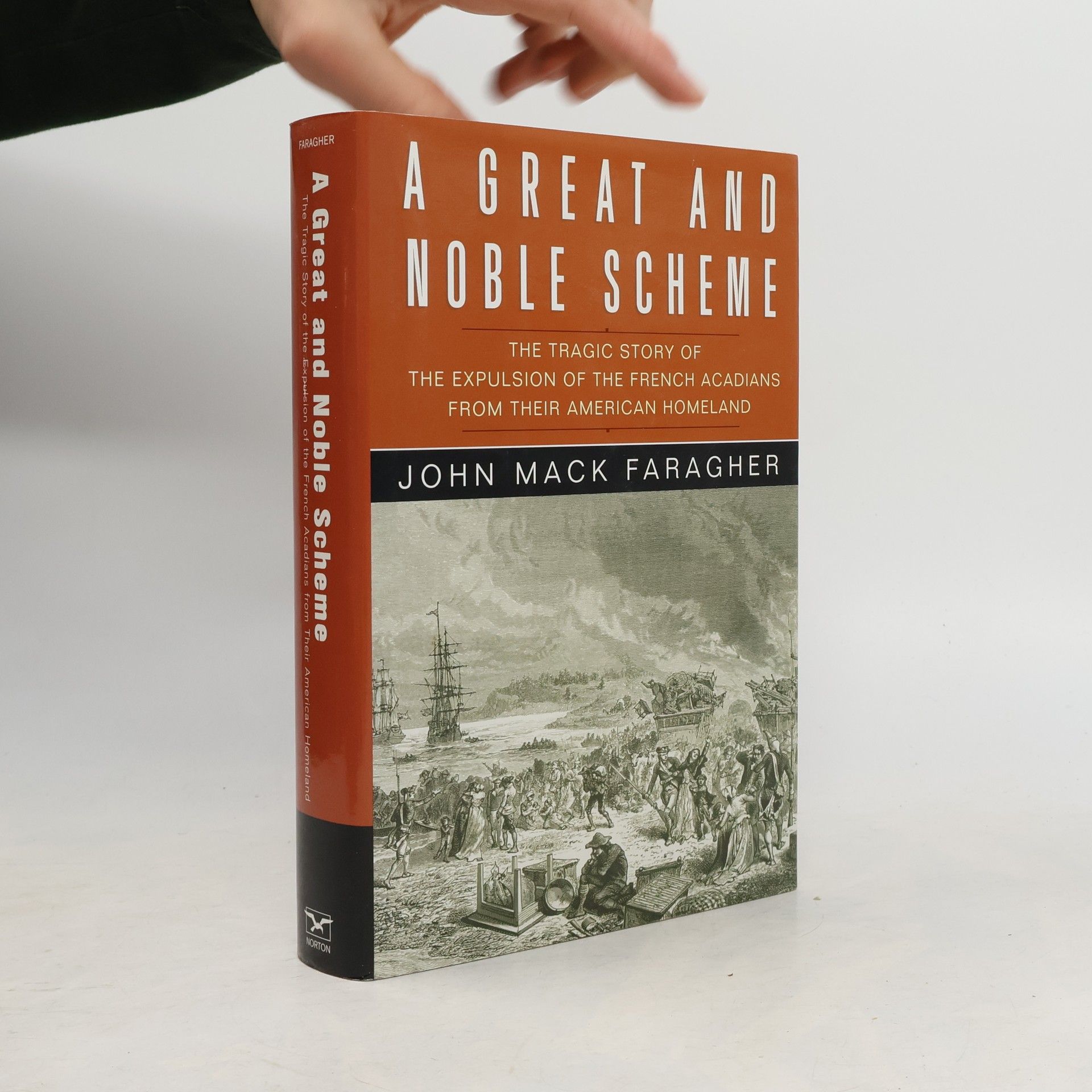 John Mack Faragher A Great and Noble Scheme