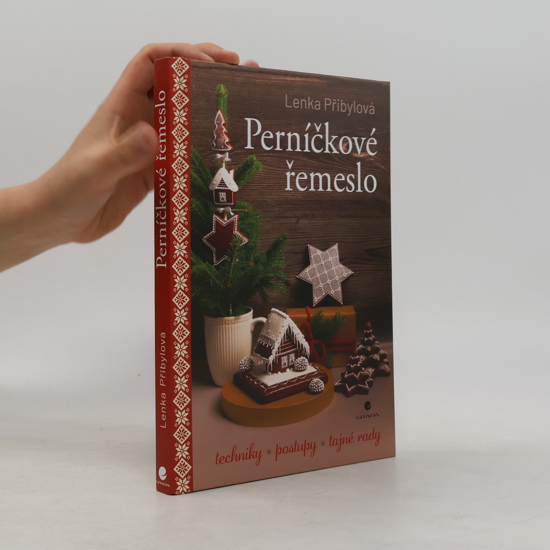 Perníčkové řemeslo - Techniky, postupy, tajné tipy