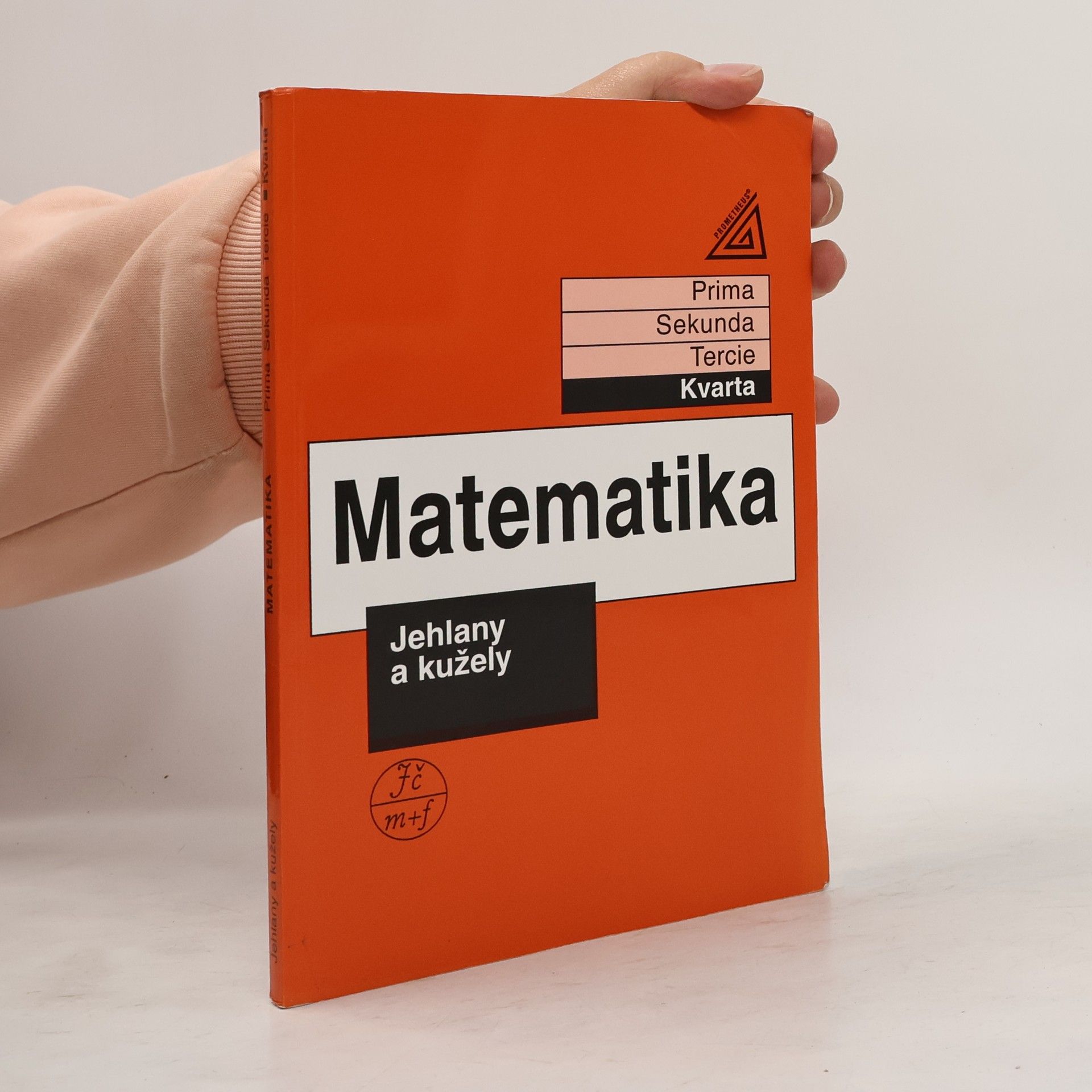 Jiří Herman Matematika: Kvarta. Jehlany a kužely