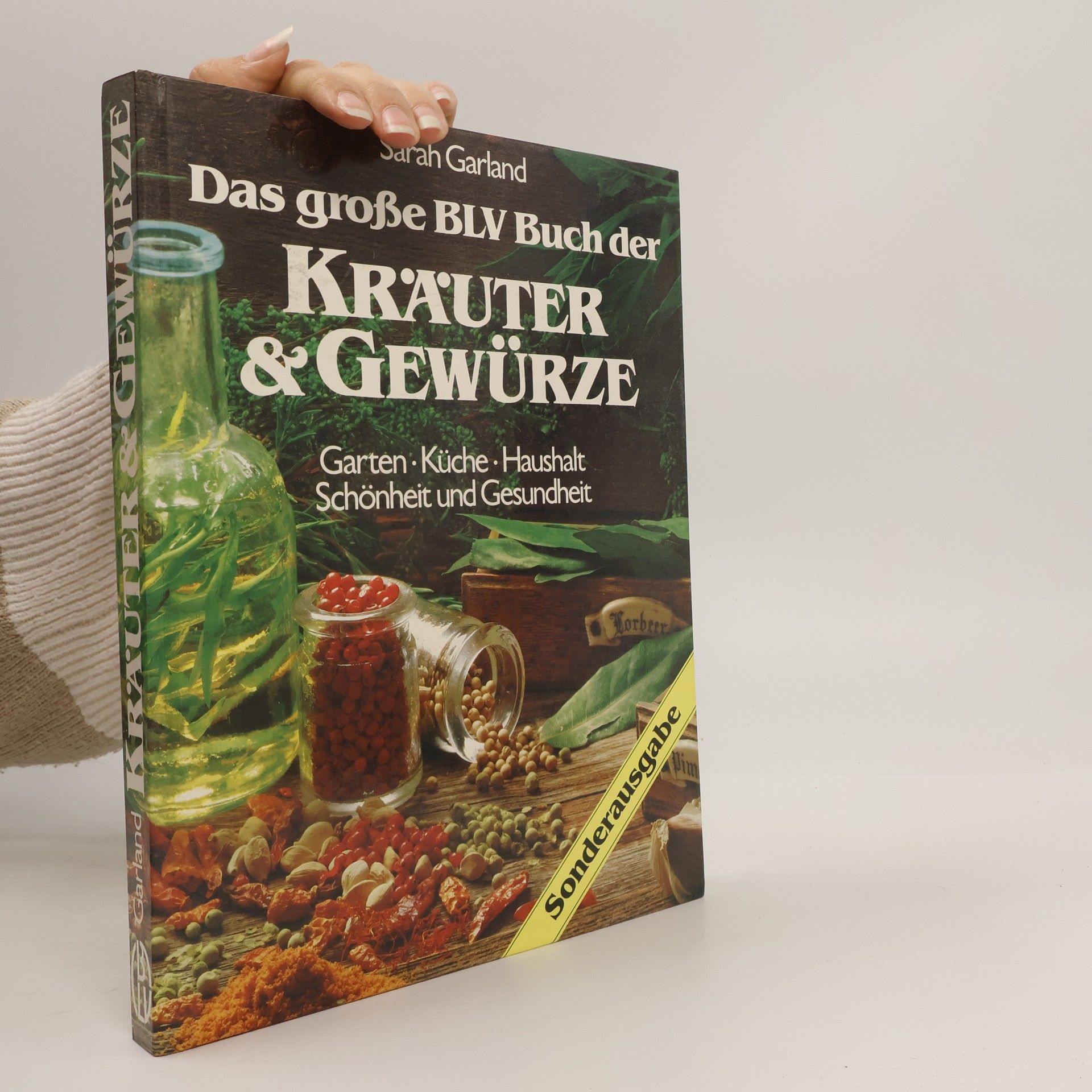 Sarah Garland Das grosse BLV-Buch der Kräuter und Gewürze