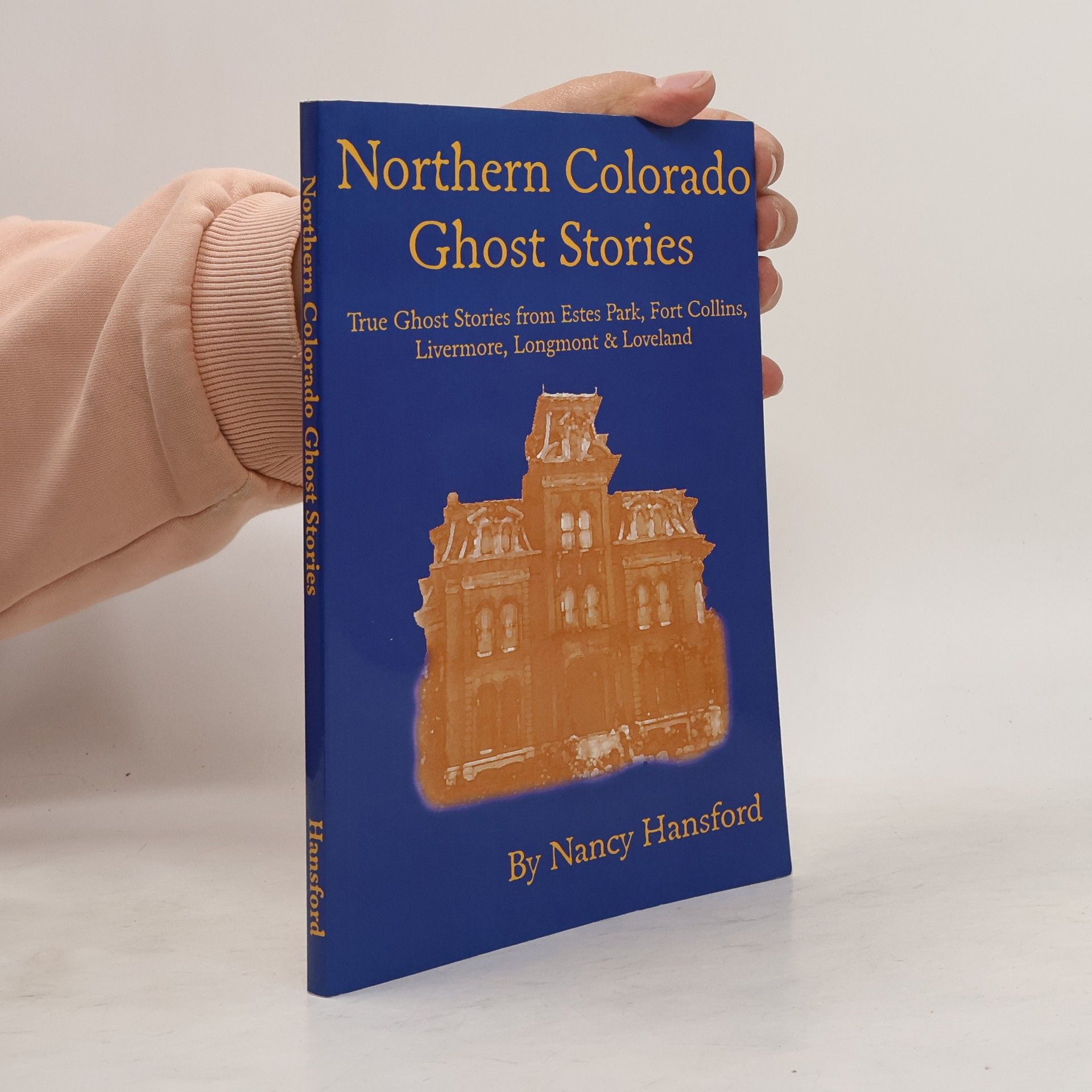 Nancy Hansford Northern Colorado Ghost Stories
