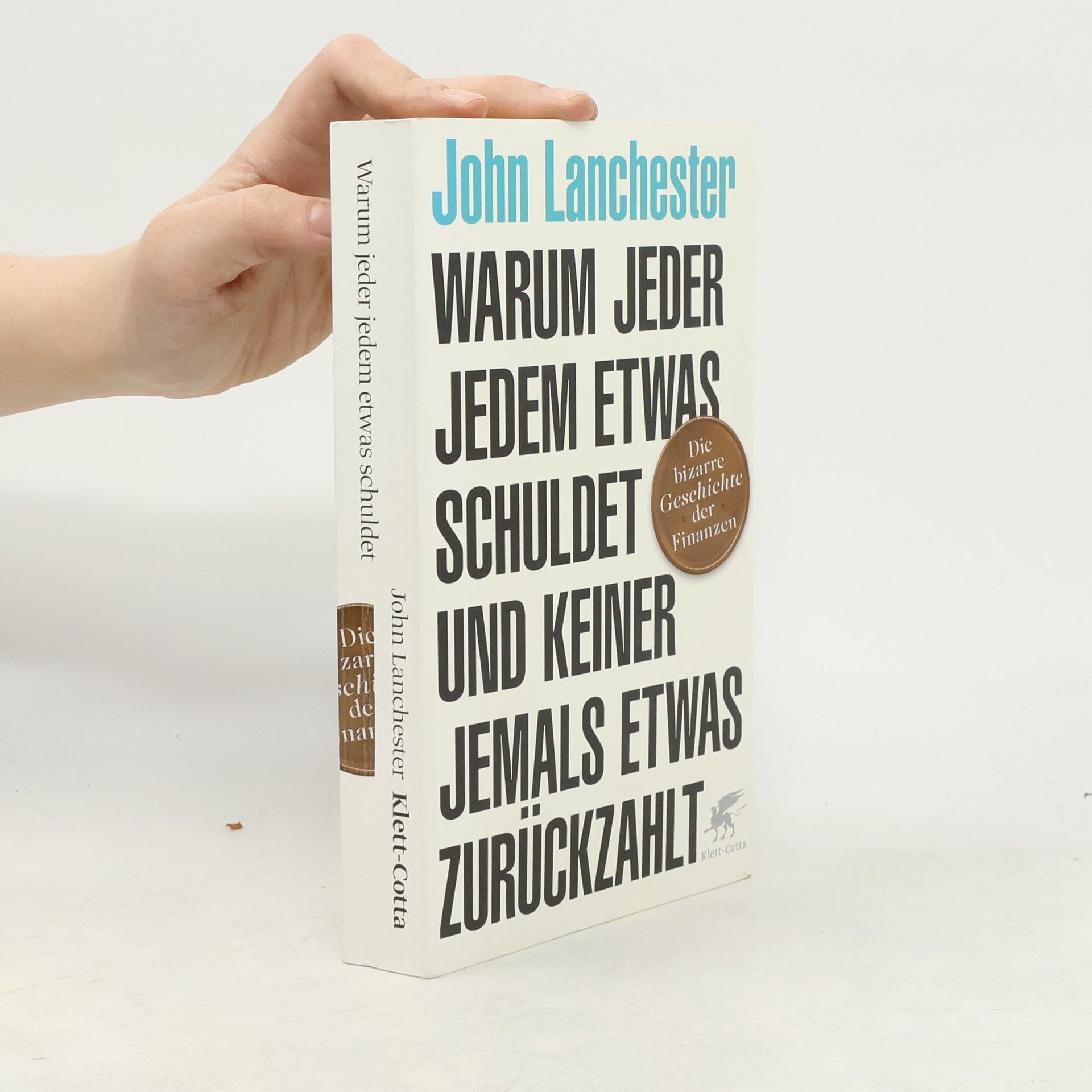 John Lanchester Warum jeder jedem etwas schuldet und keiner jemals etwas zurückzahlt