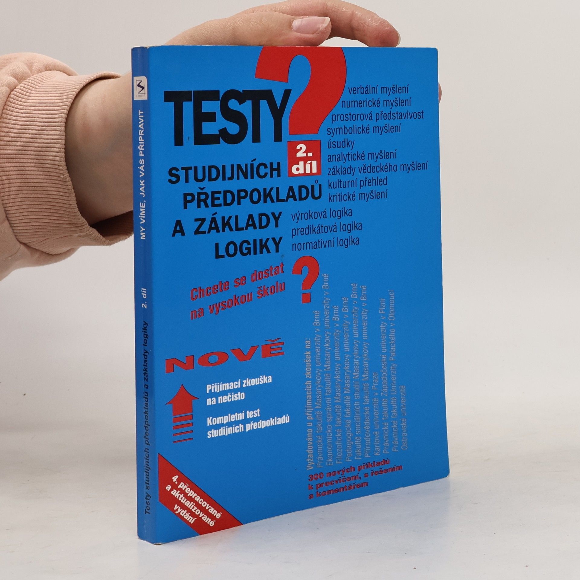 Kateřina Vittová Testy studijních předpokladů a základy logiky. 2. díl