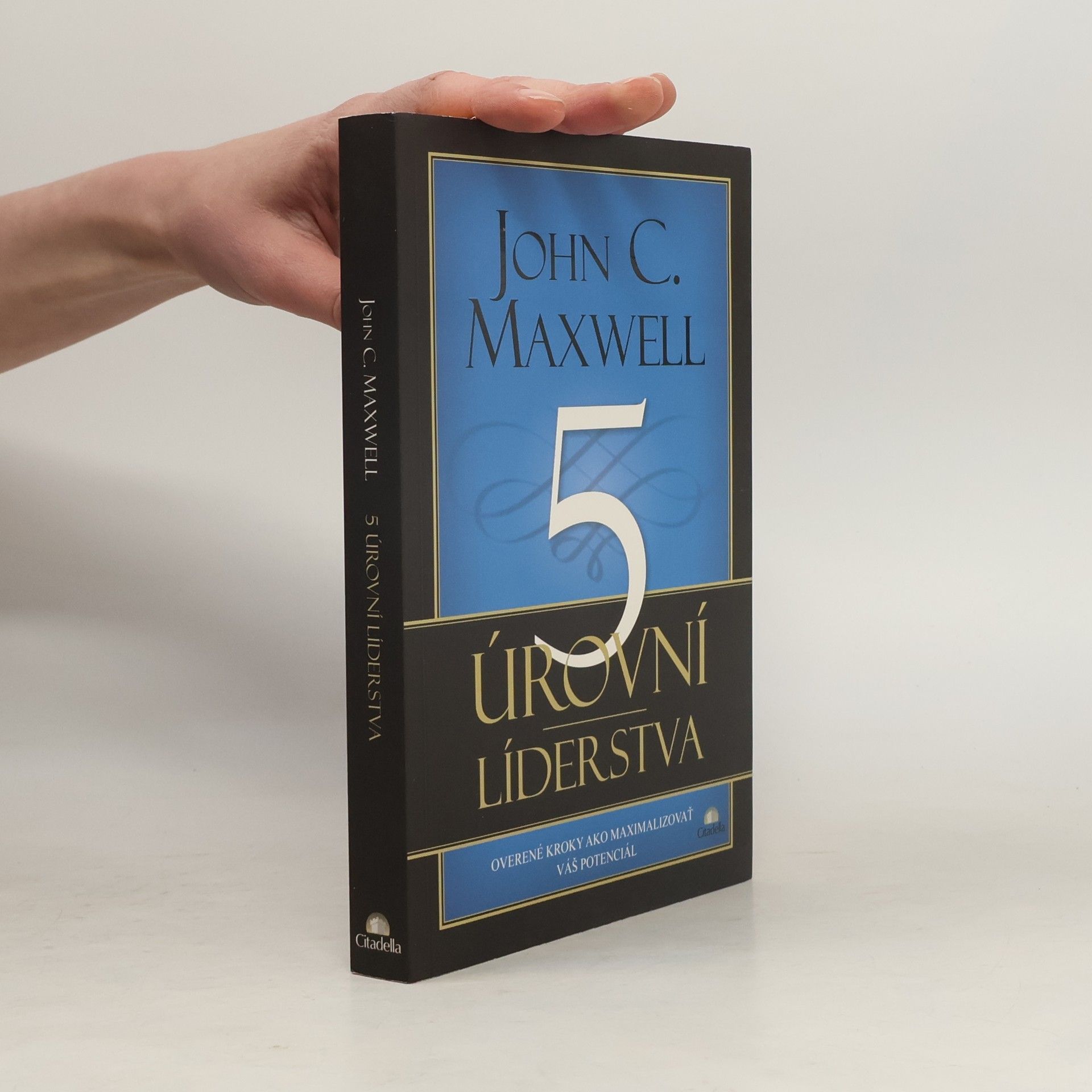 John C. Maxwell 5 úrovní líderstva