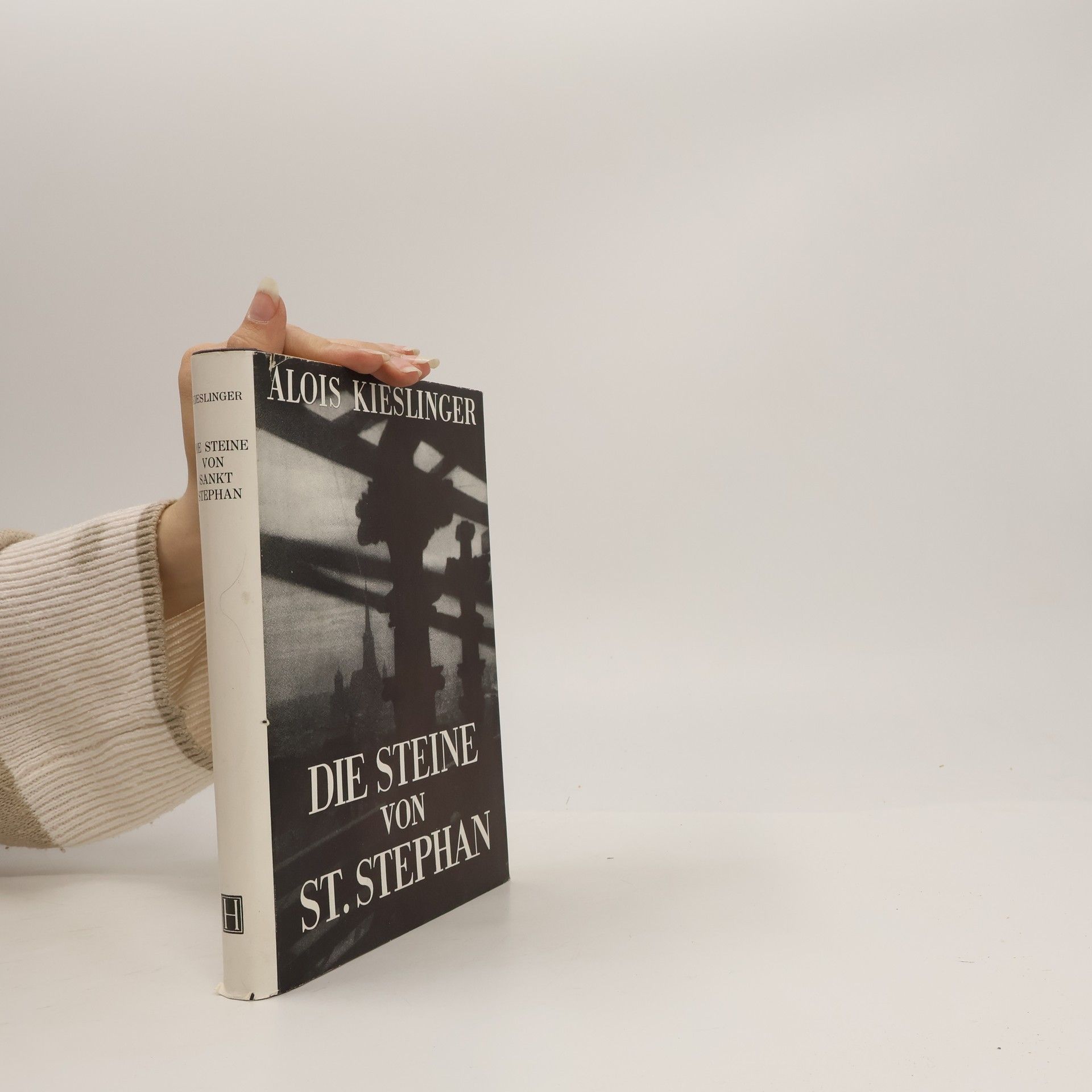 Alois Kieslinger Die Steine von St. Stephan