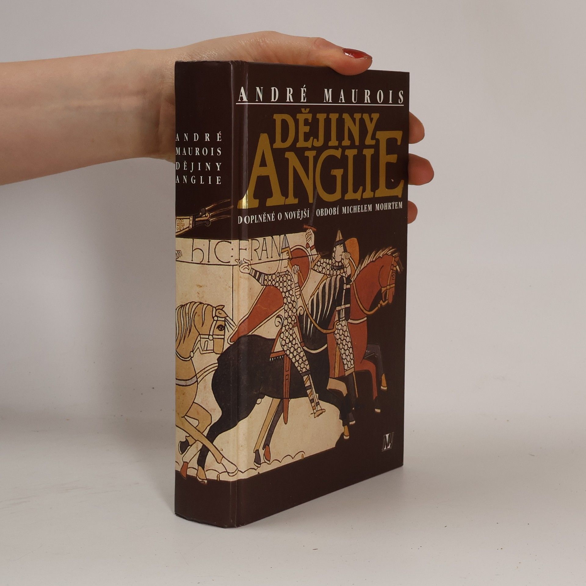 André Maurois Dějiny Anglie : doplněné o novější období Michelem Mohrtem