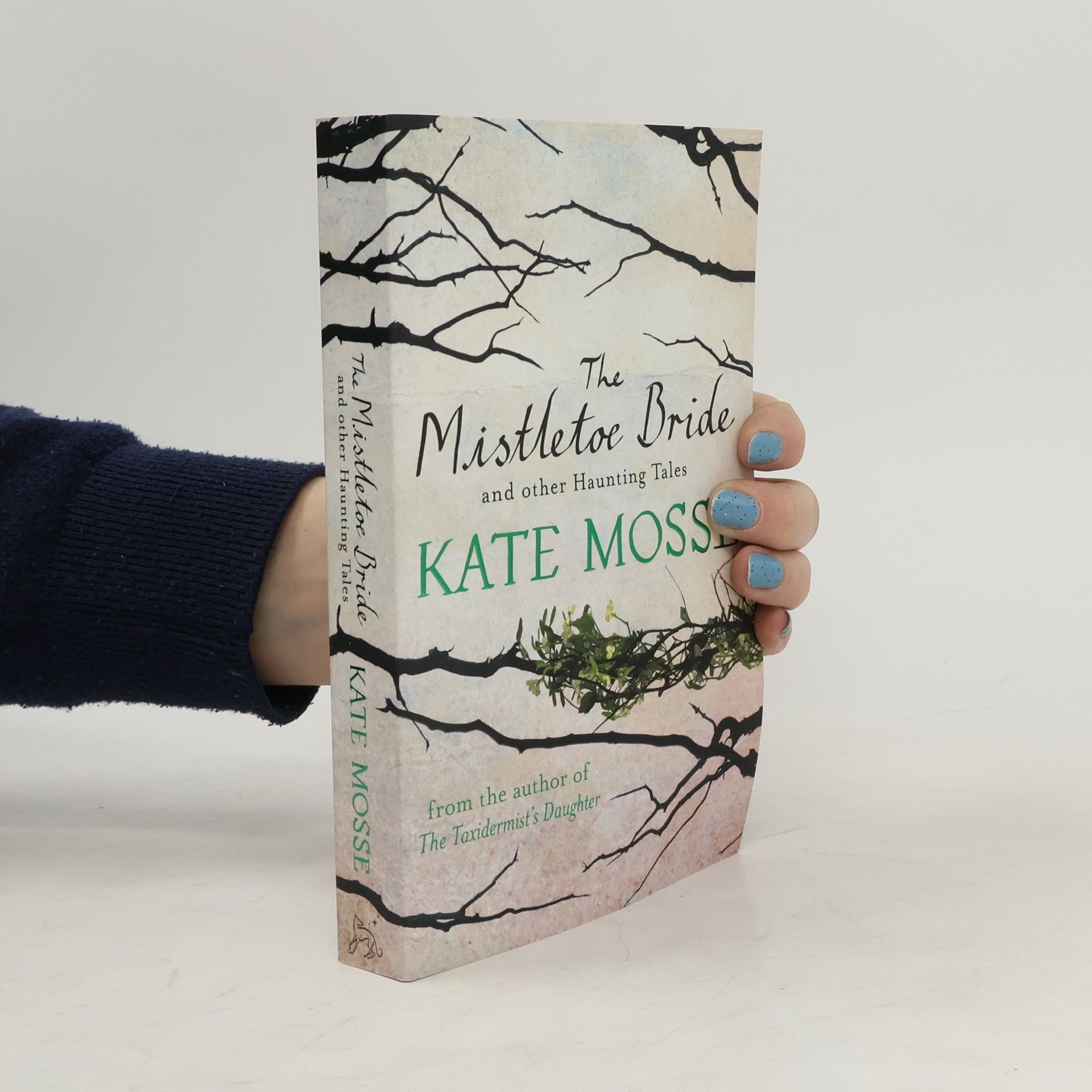 Kate Mosse The Mistletoe Bride and Other Haunting Tales
