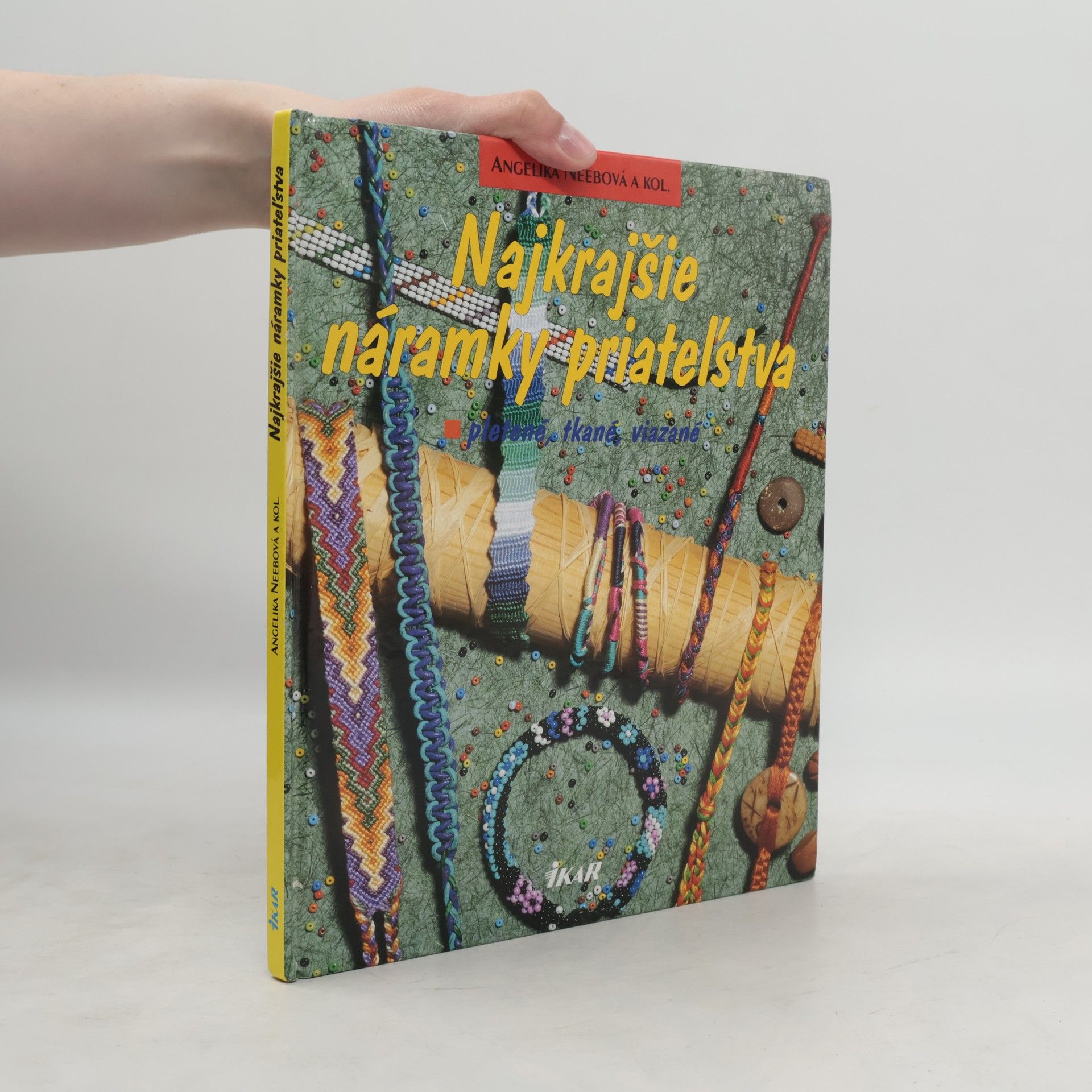 Autorenkollektiv Najkrajšie náramky priateľstva