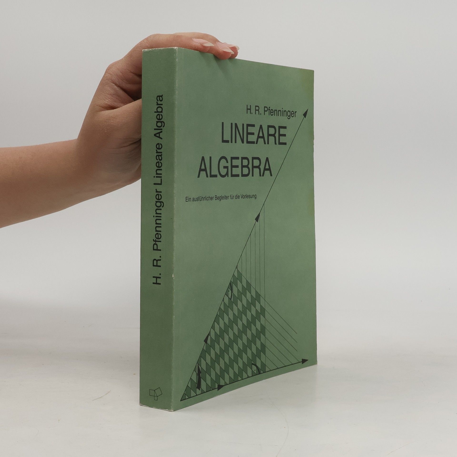 H. R. Pfenninger Lineare Algebra