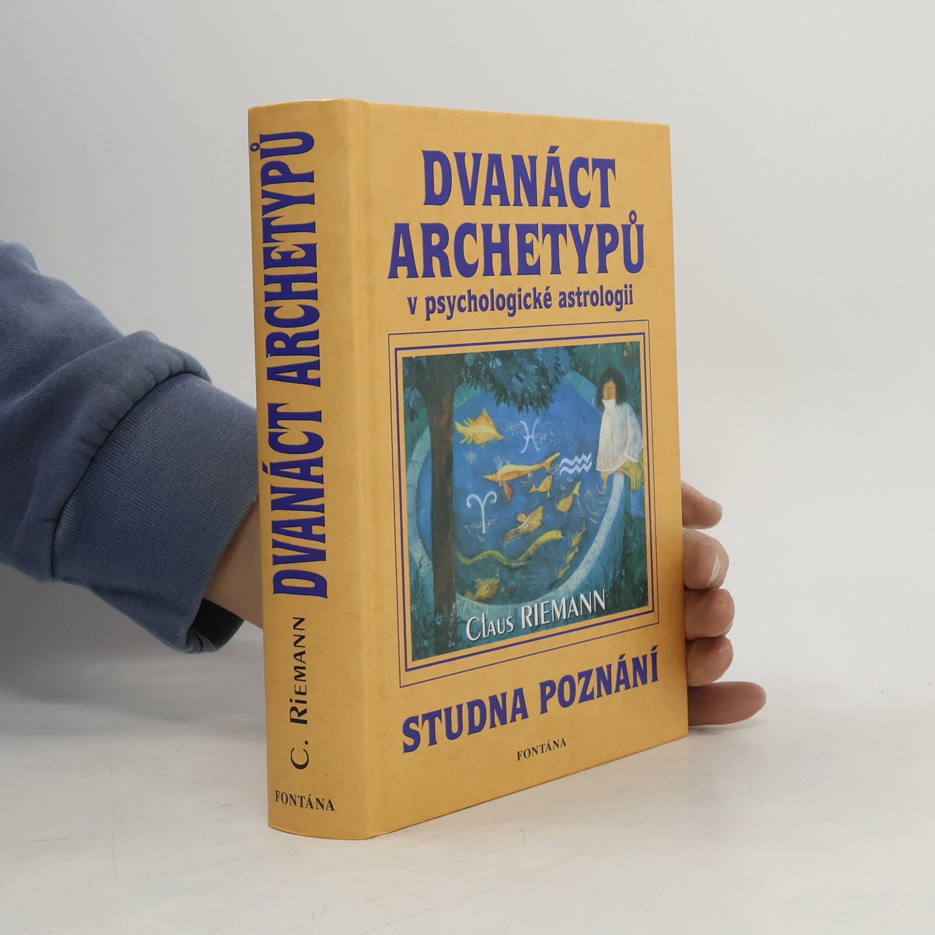 Claus Riemann Dvanáct archetypů v psychologické astrologii